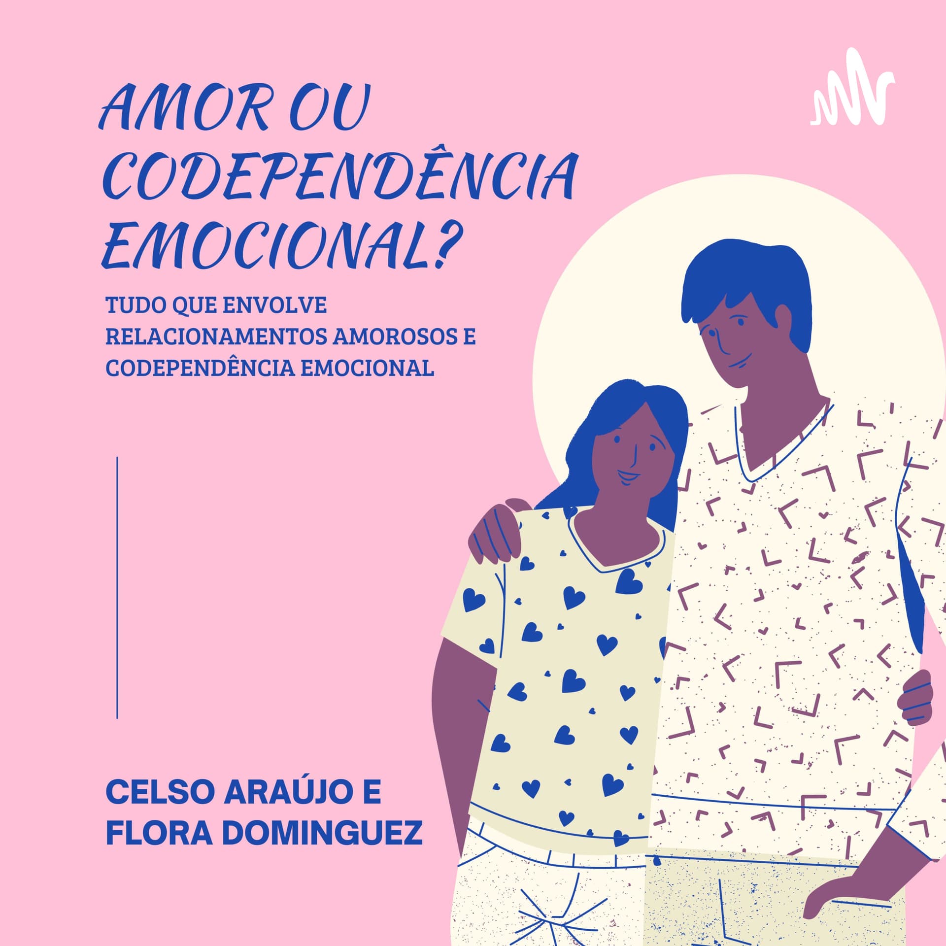 Tudo sobre codependência emocional - Podcasts