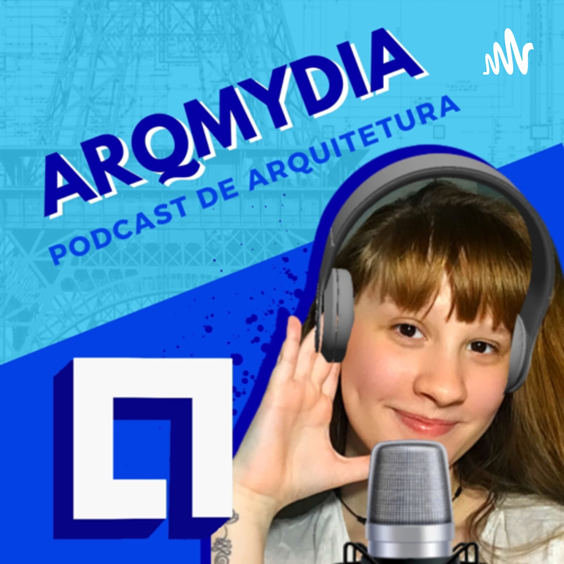 ArqMydia Podcast - Podcasts
