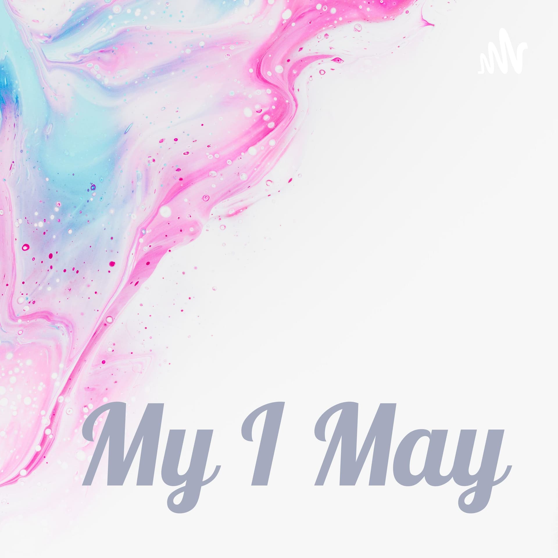 My I May - Podcasts