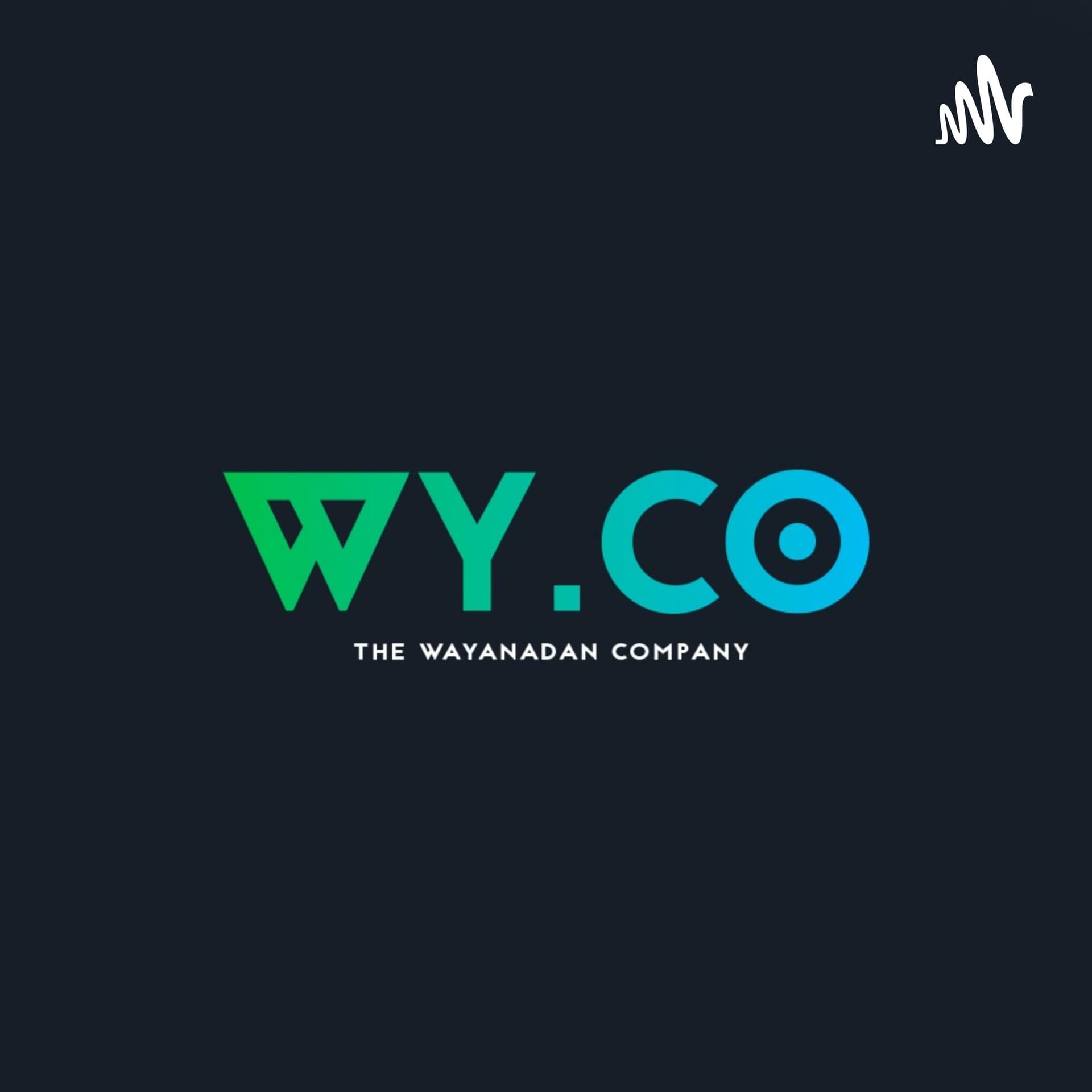 The Wayanadan Company - Podcasts