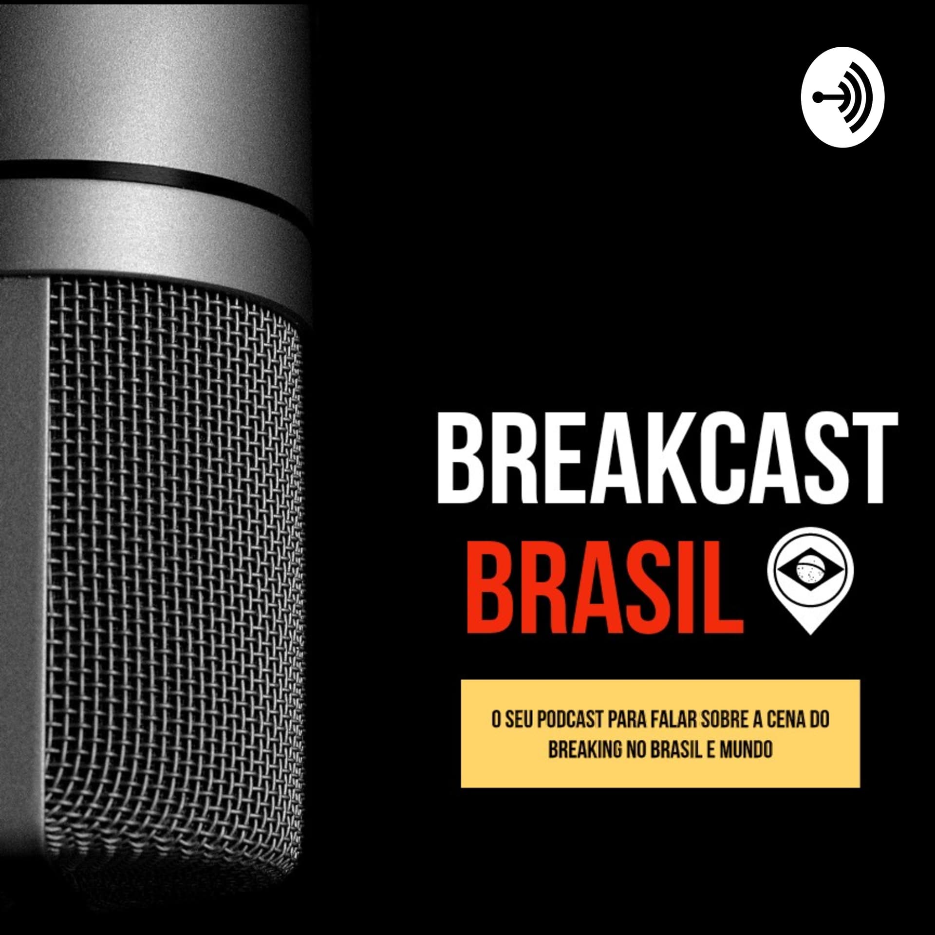 BreakCast Brasil - Podcasts