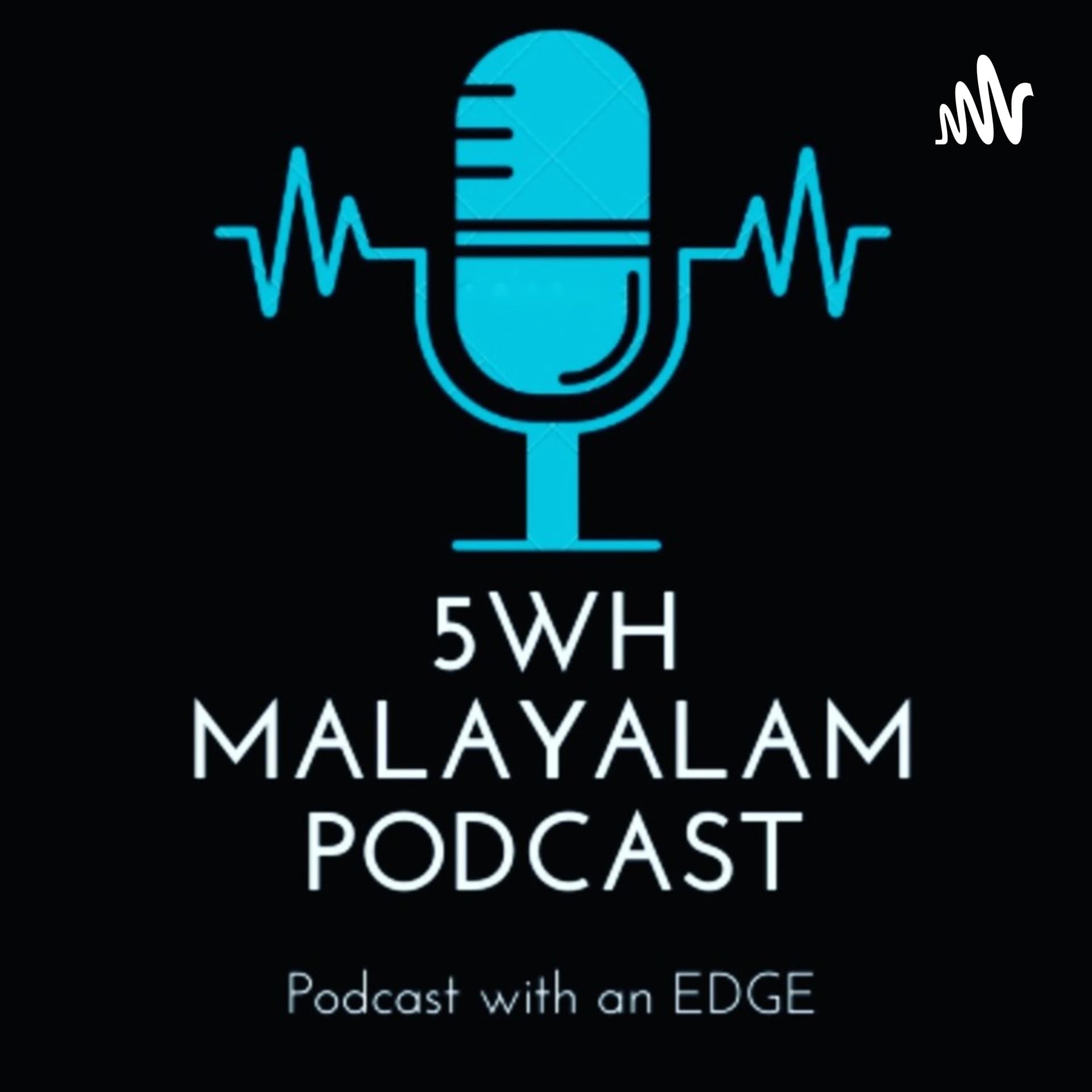 5wh Malayalam Podcast. - Podcasts
