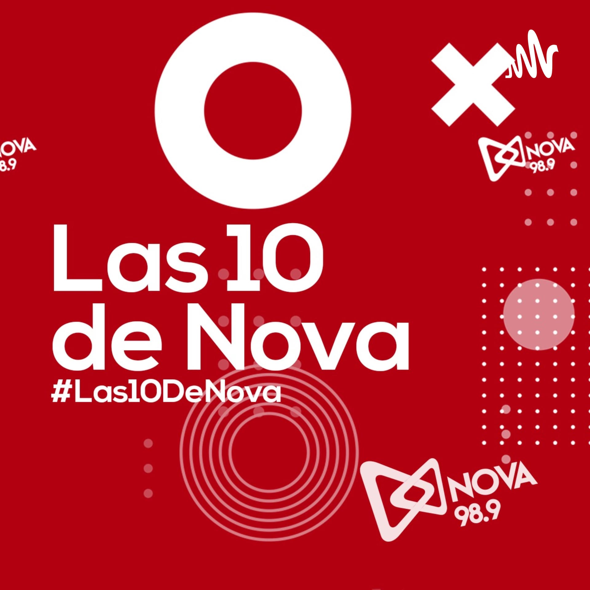 Las 10 de Nova Radio - Podcasts