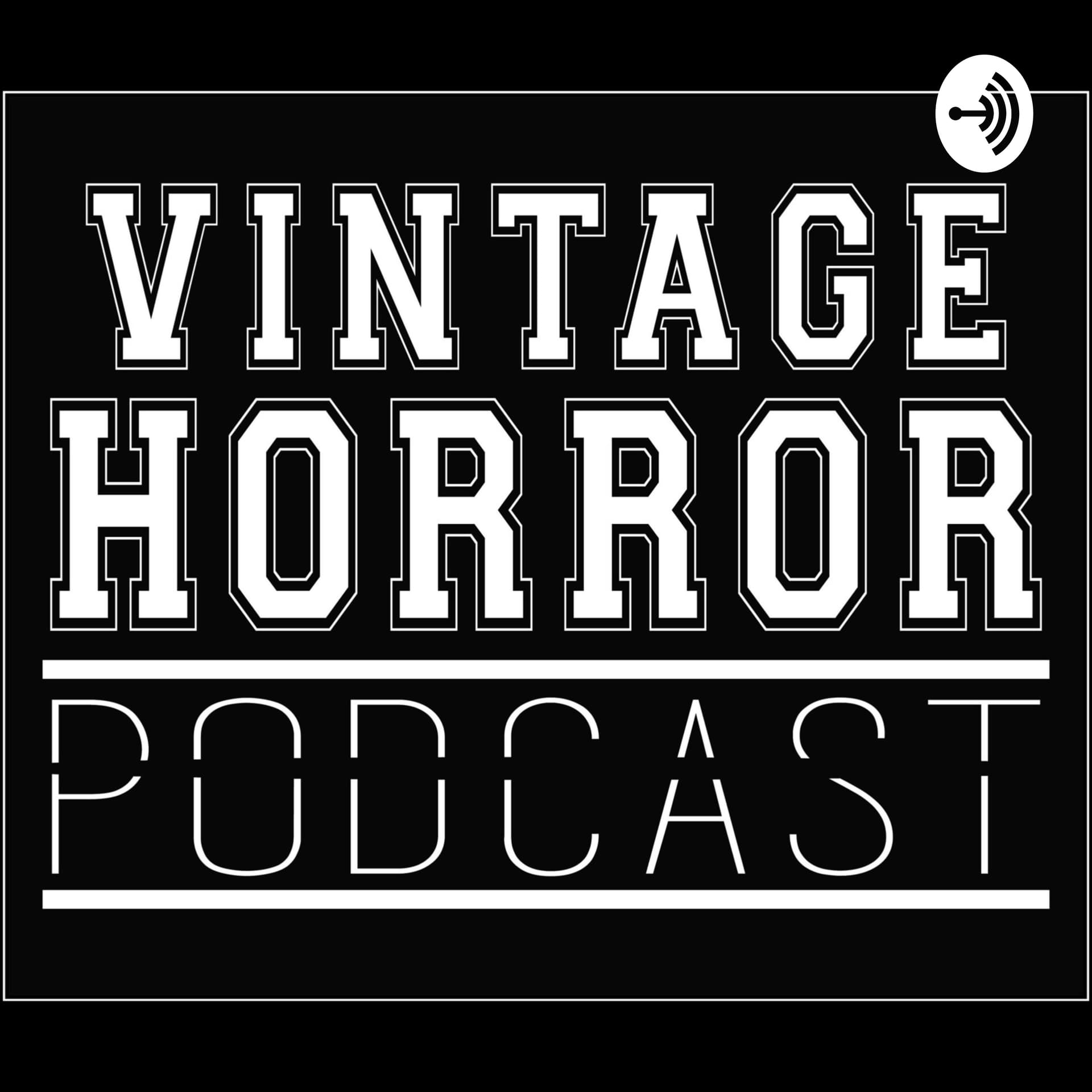 Vintage Horror Podcast - Podcasts