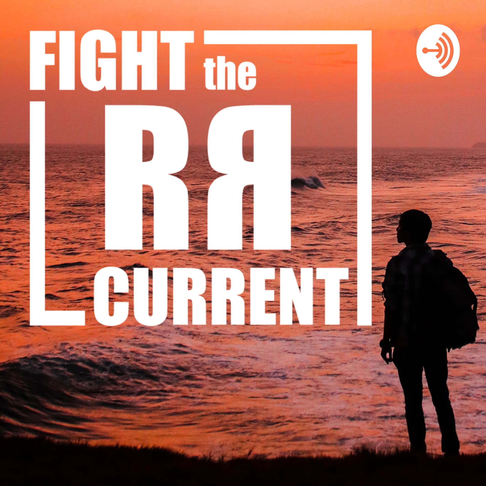 Fight The Current - Podcasts