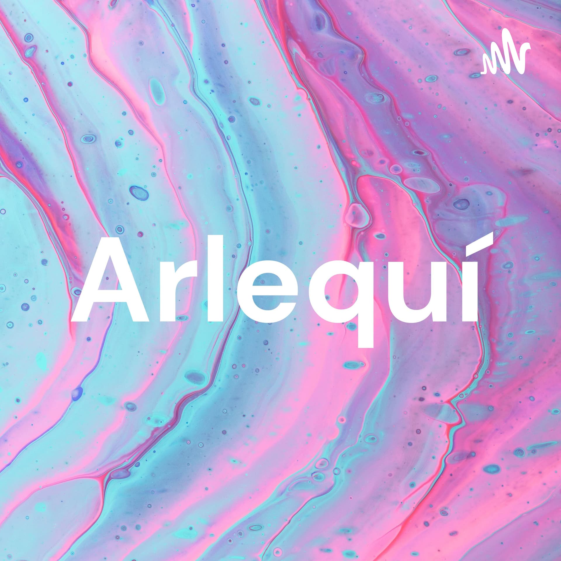 Arlequí - Podcasts
