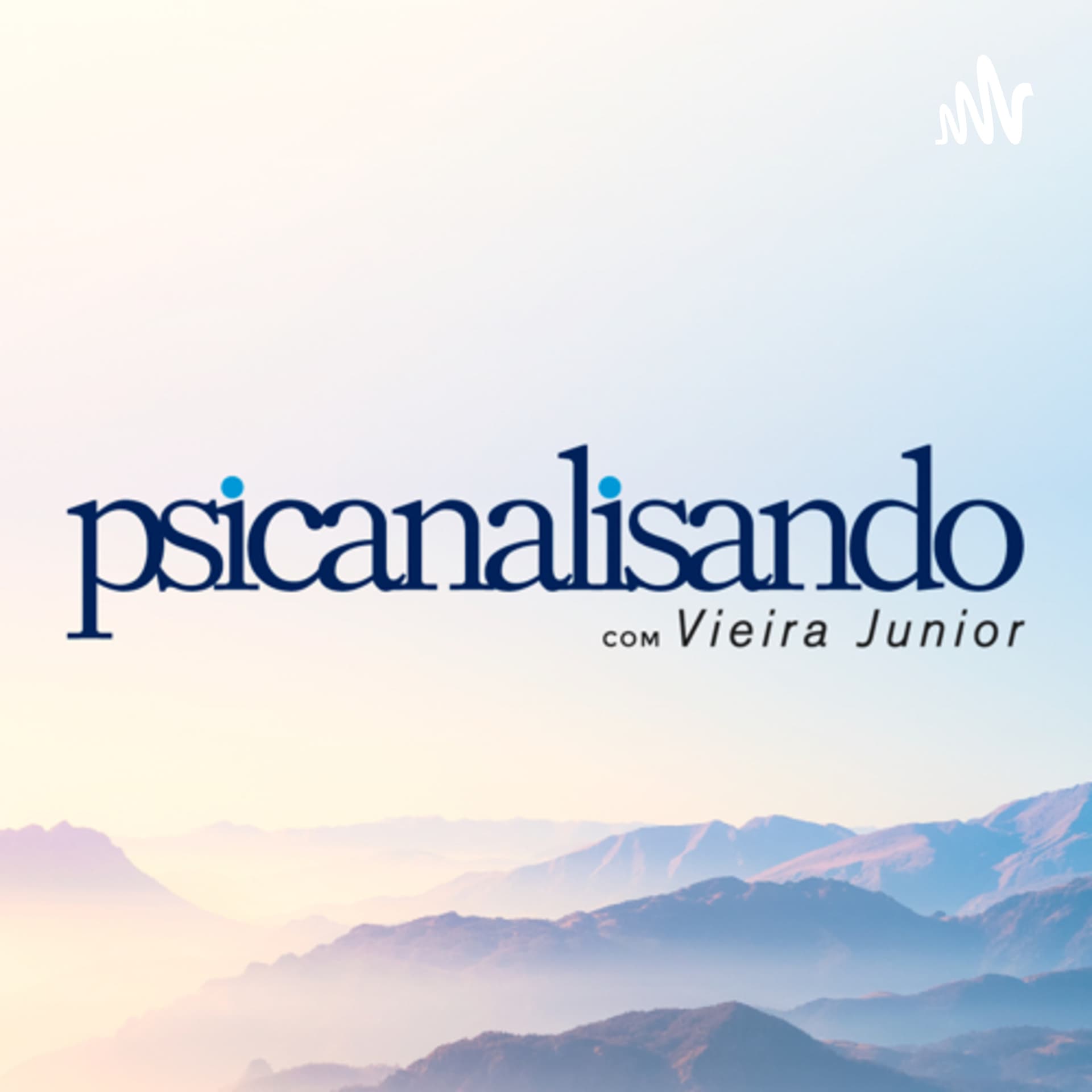 Psicanalisando com Vieira Junior - Podcasts