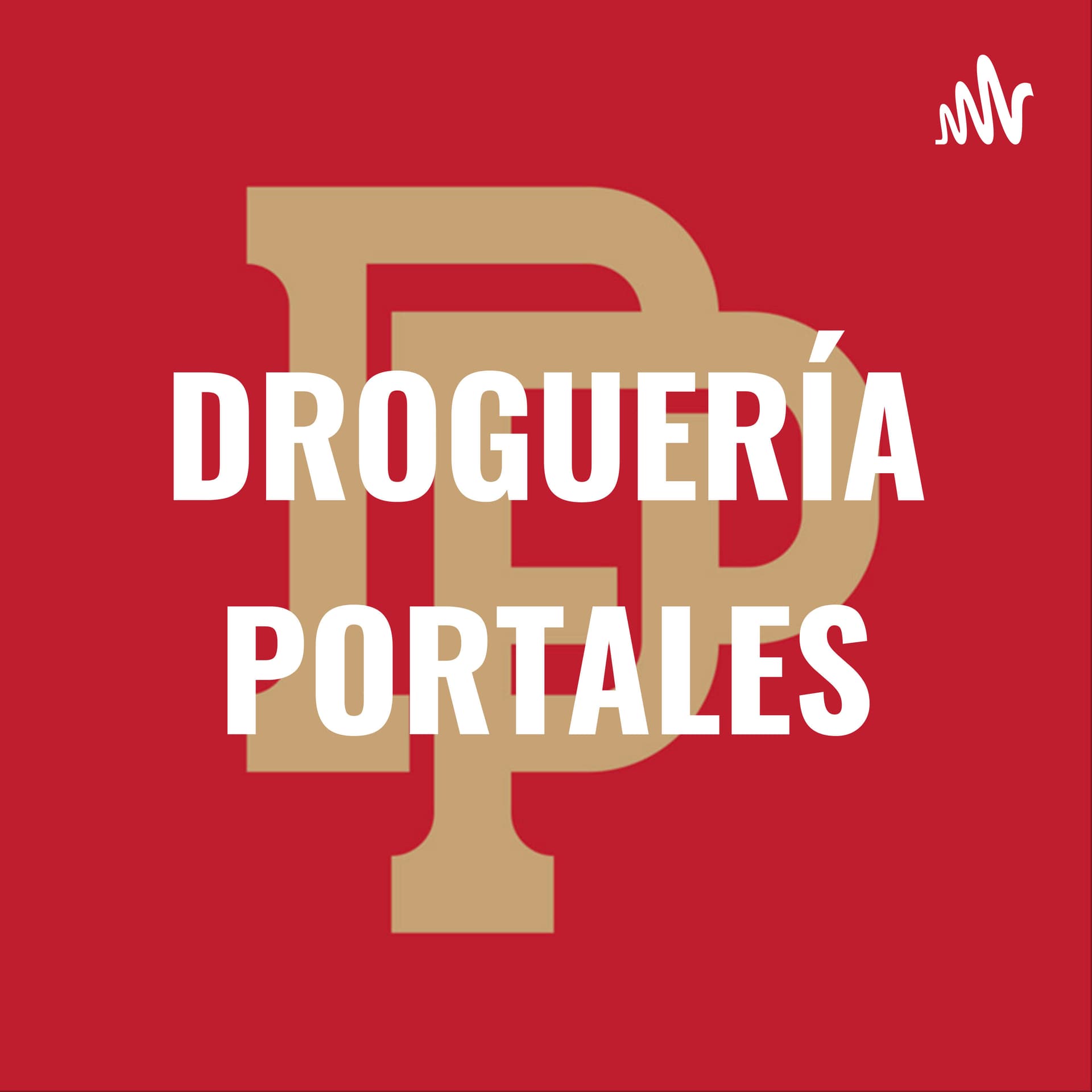 DROGUERÍA PORTALES - Podcasts