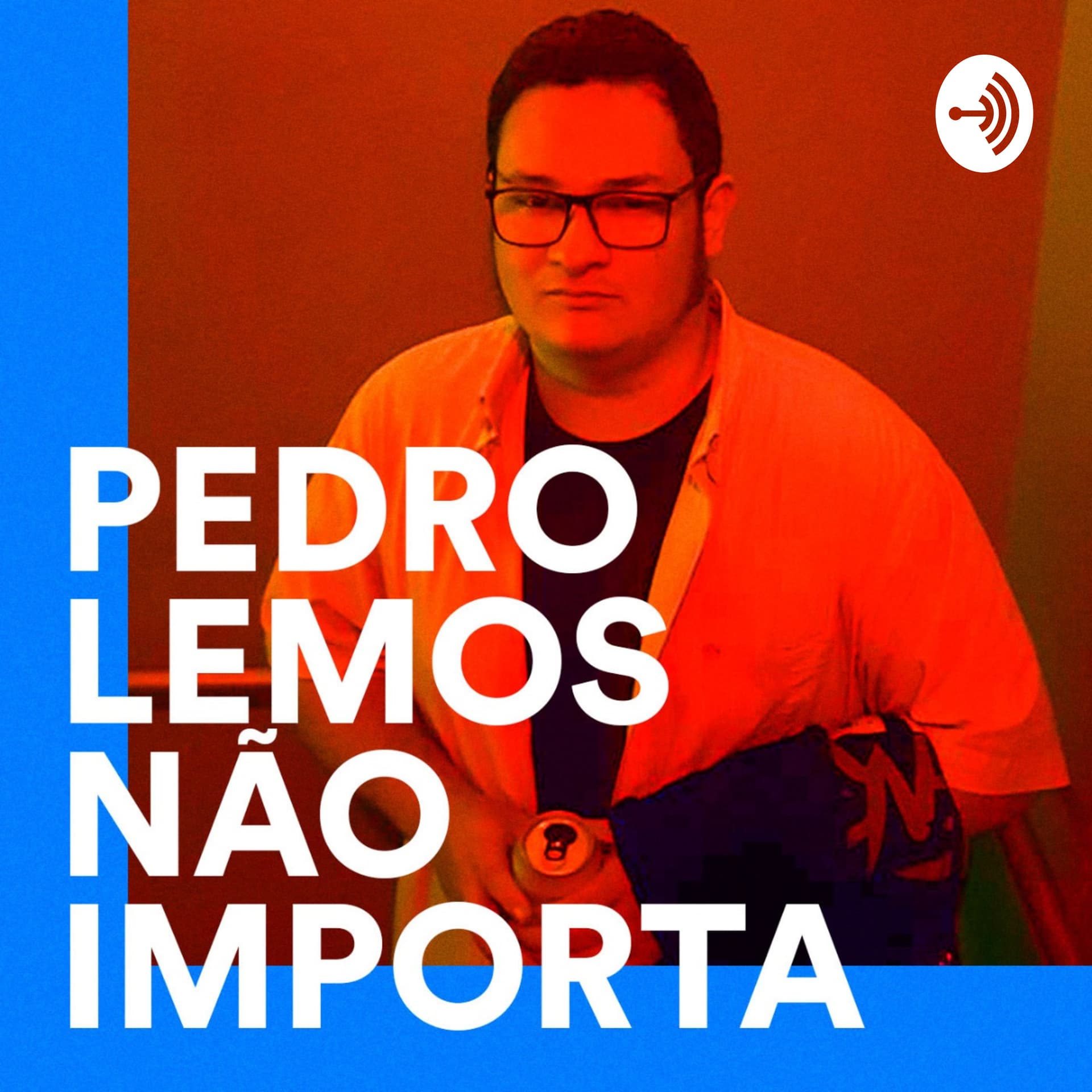 Pedro Lemos Não Importa - Podcasts