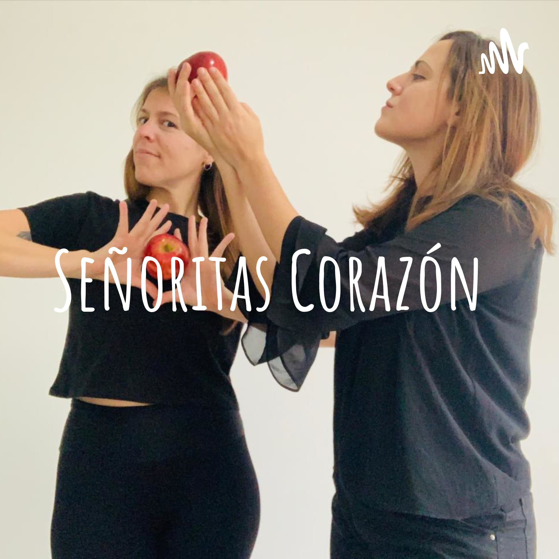 Señoritas Corazón - Podcasts