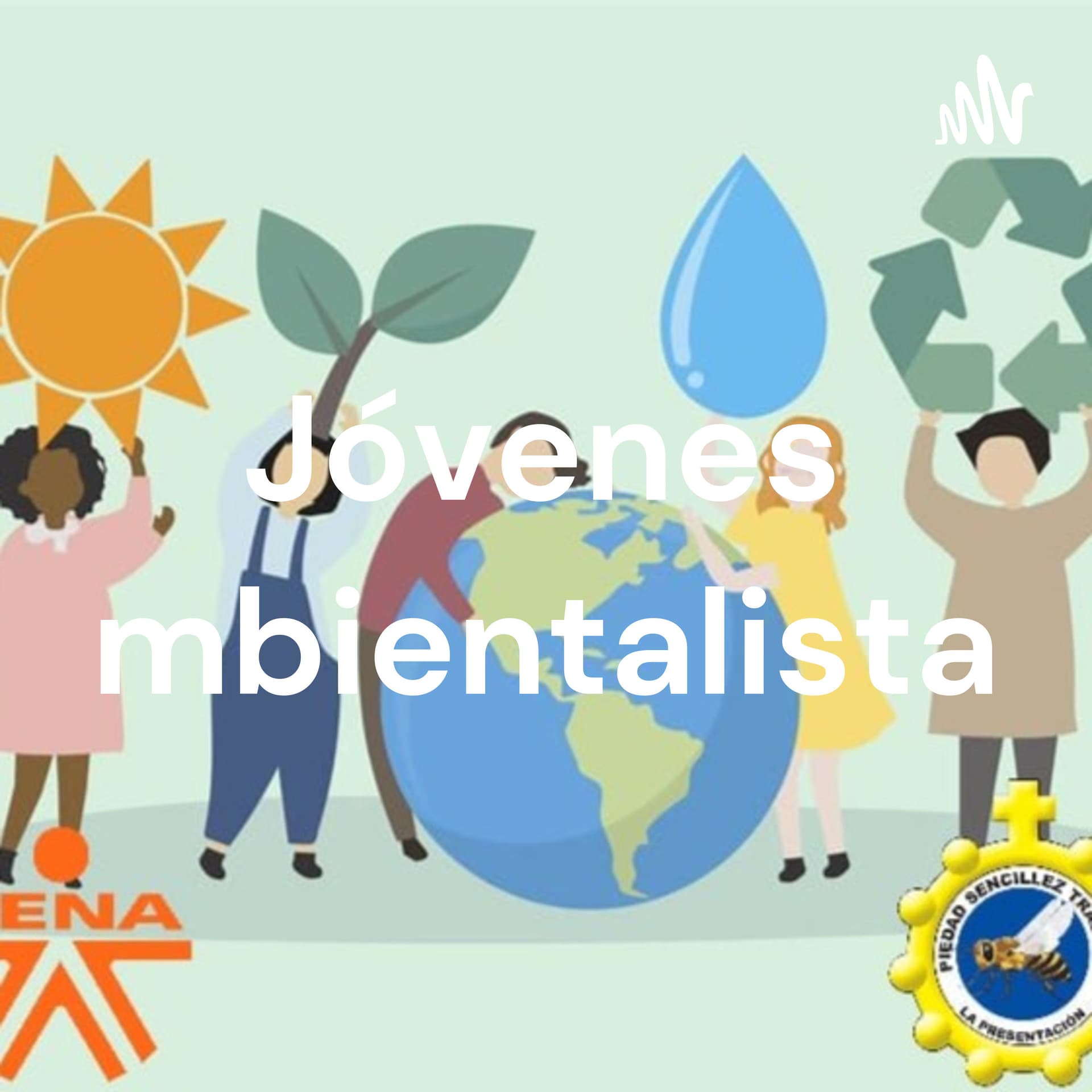 Jóvenes ambientalistas - Podcasts