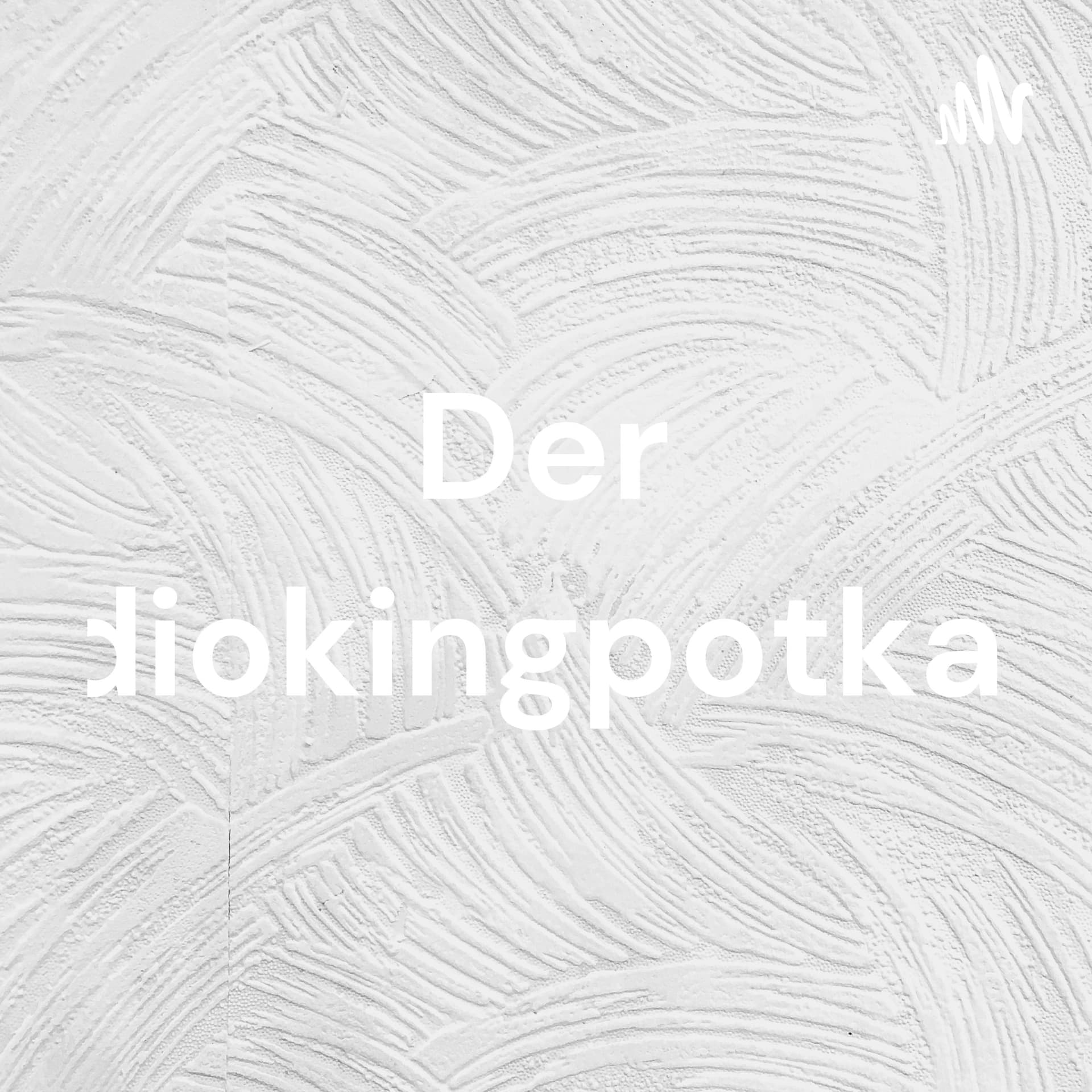 Der Audiokingpotkast2 - Podcasts