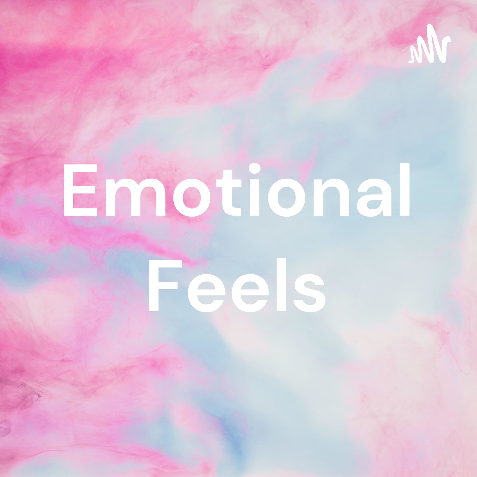 Emotional Feelings - Podcasts