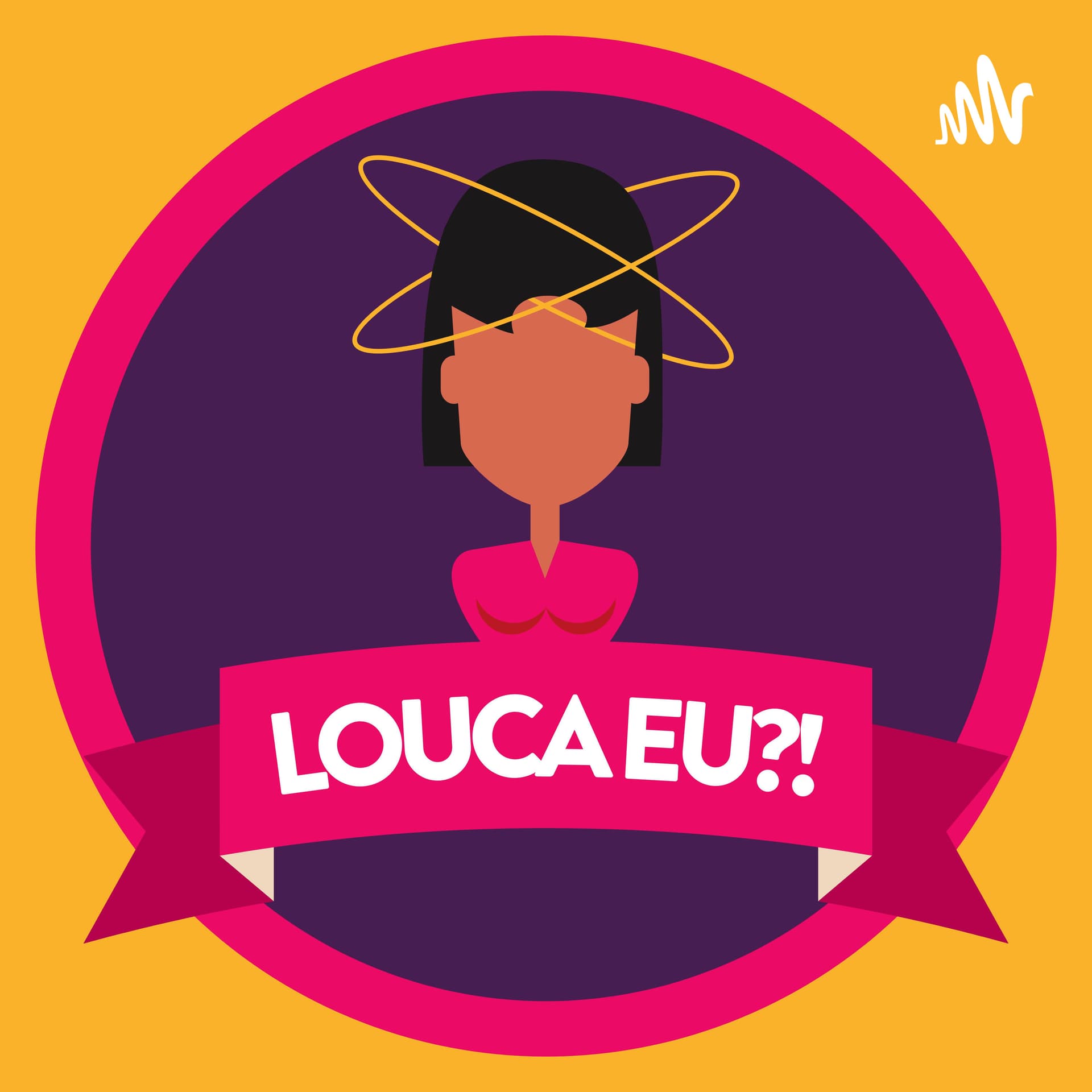 Louca Eu?! - Podcasts