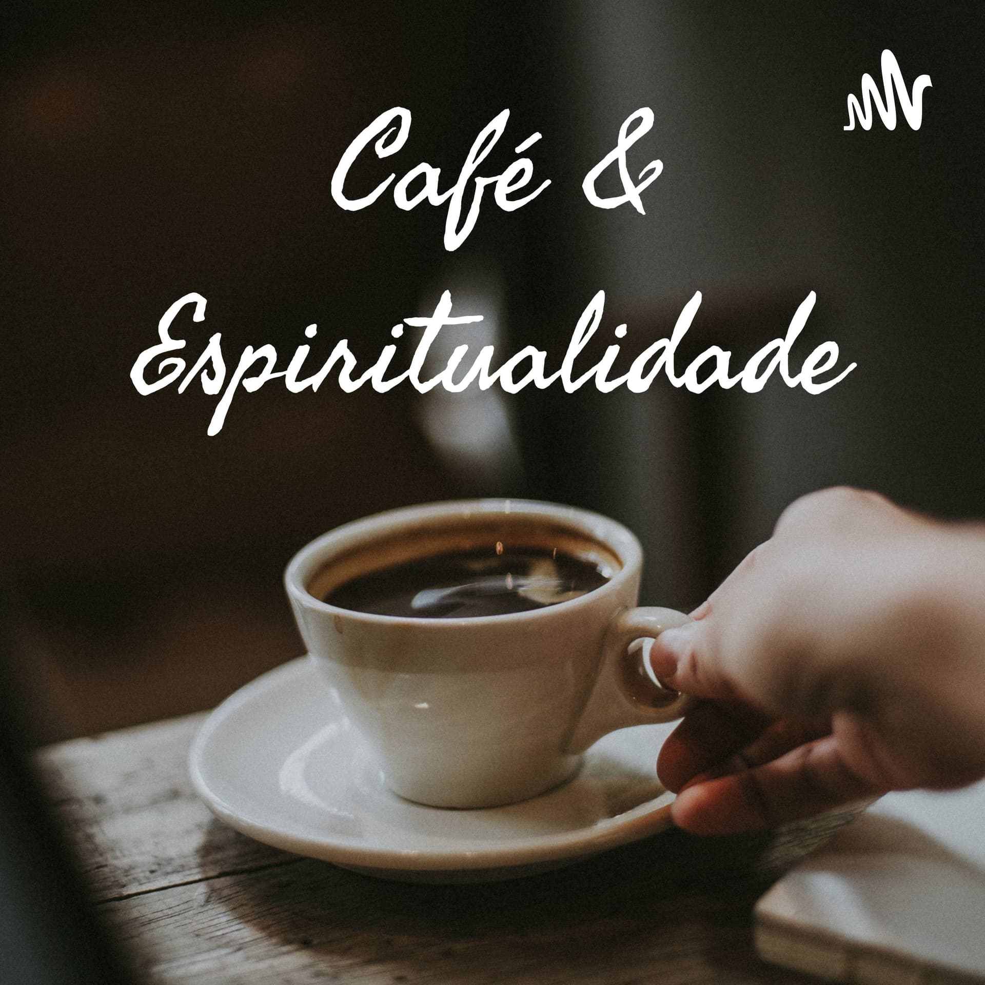 Café & Espiritualidade - Podcasts