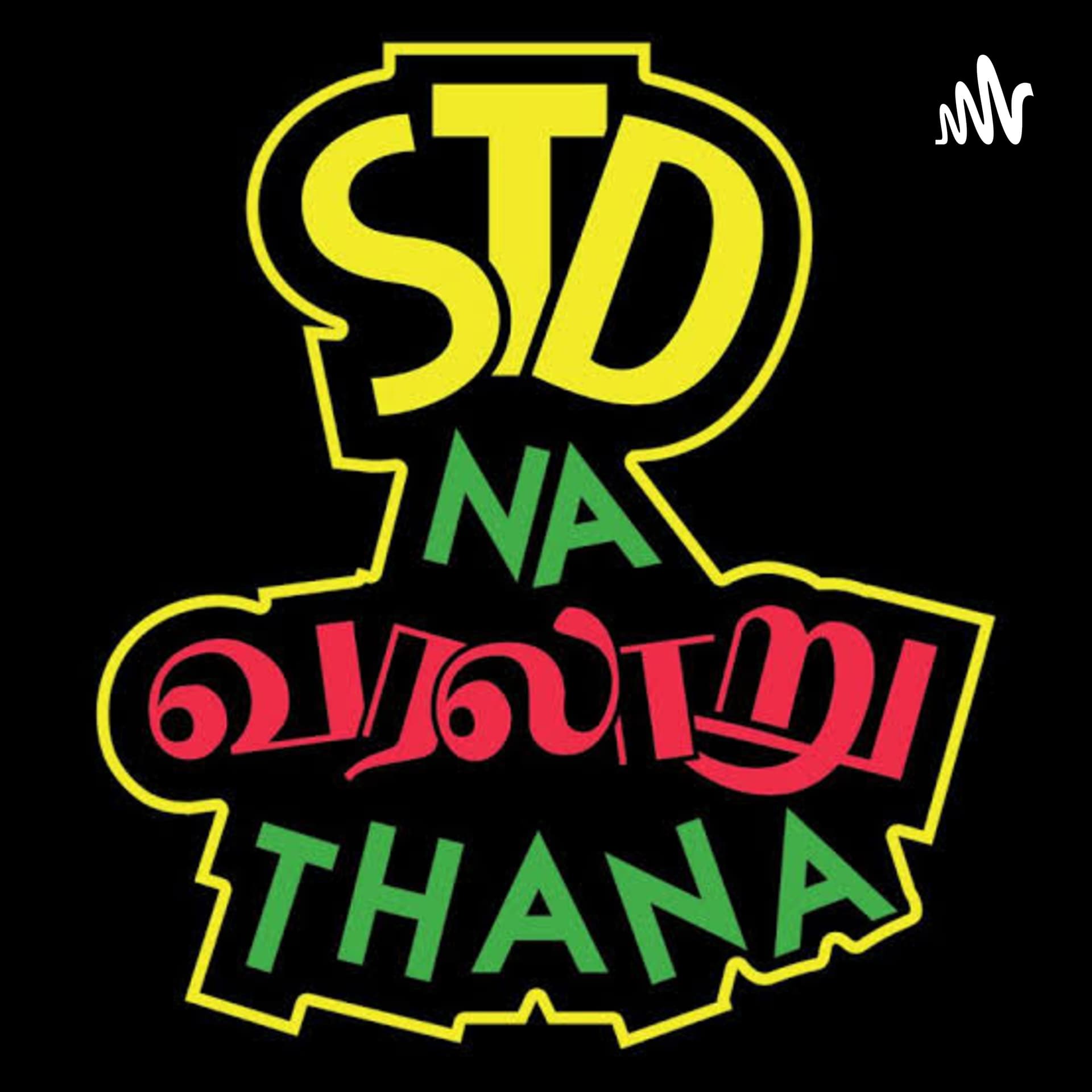 STD na Varalaru Thane??? 😝 - Podcasts
