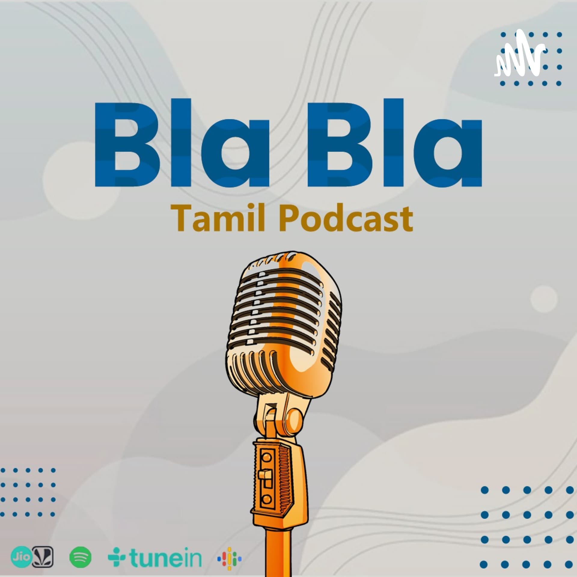BLA BLA Tamil Podcast - Podcasts