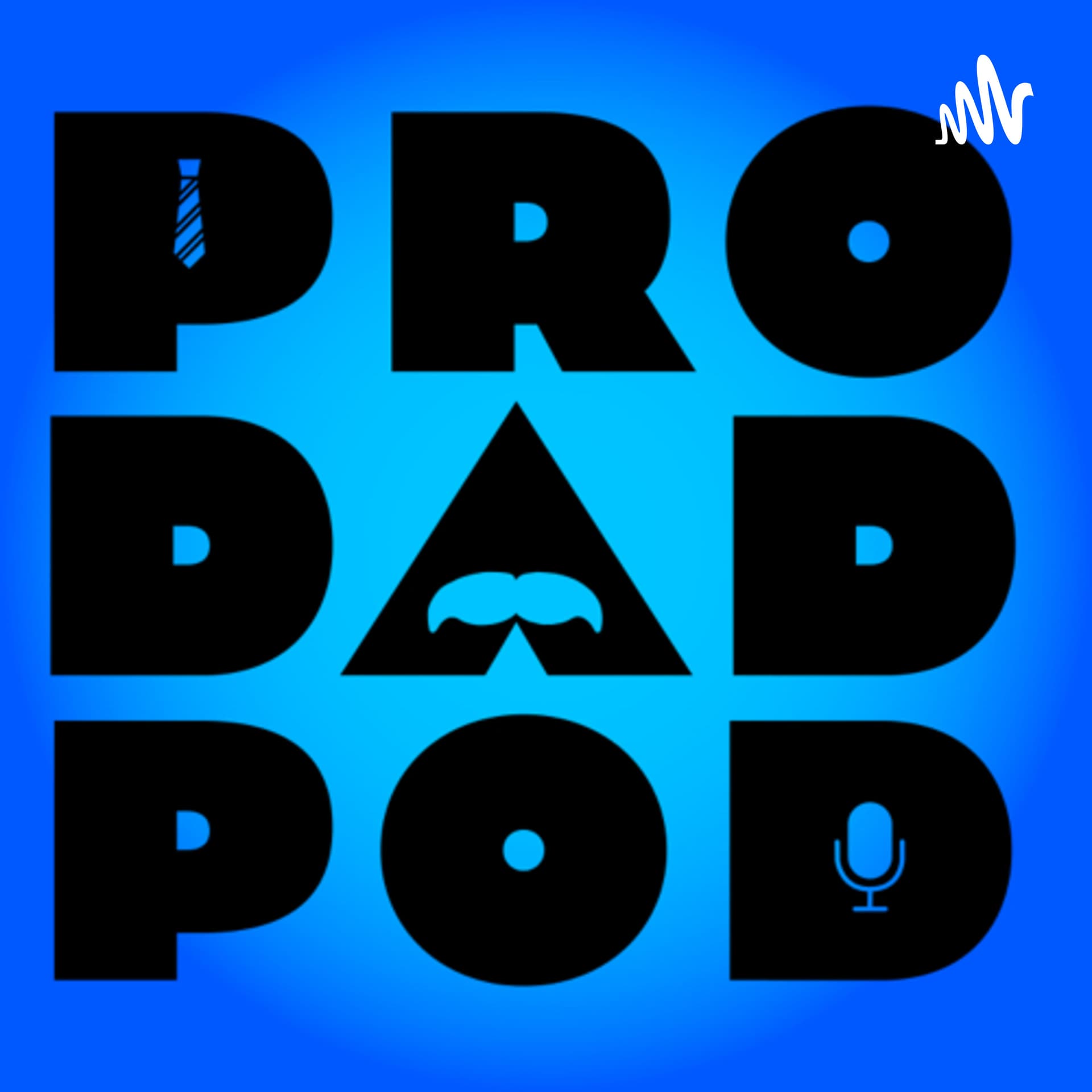 Pro Dad Pod - Podcasts
