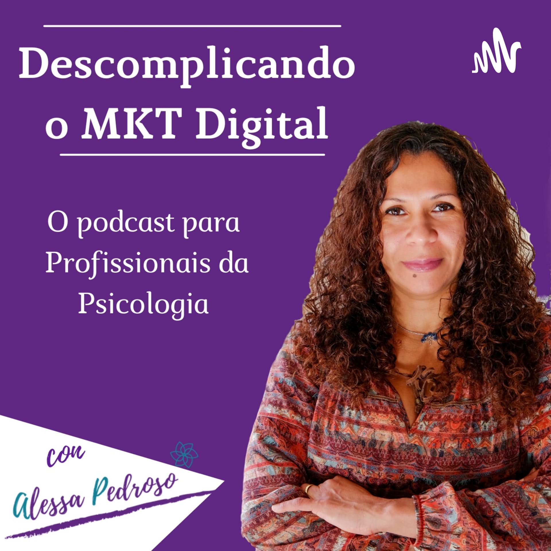 Descomplicando o MKT Digital - Podcasts