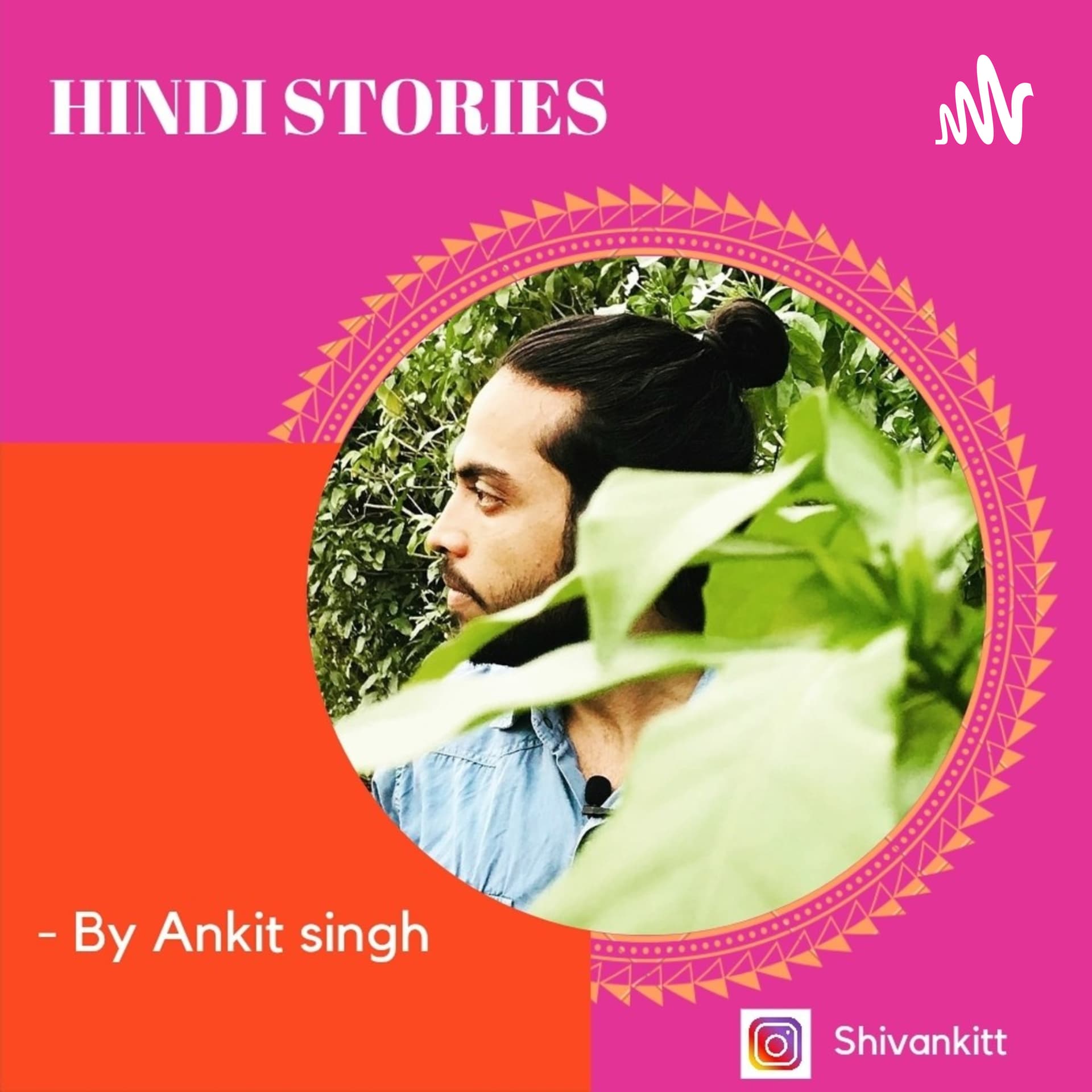 Hindi Kahaniyan By Ankit Singh - Podcasts