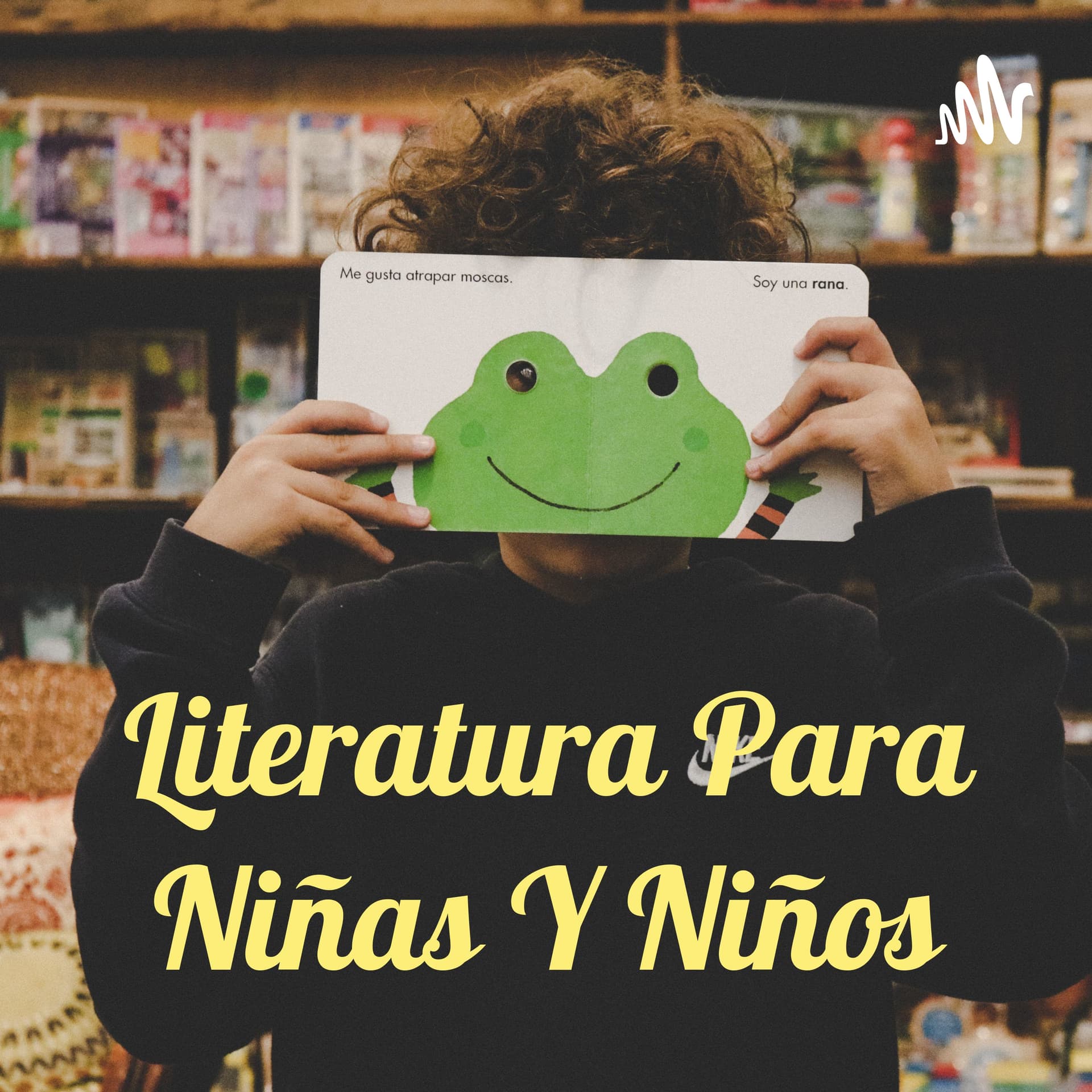 Literatura Para Niñas Y Niños - Podcasts