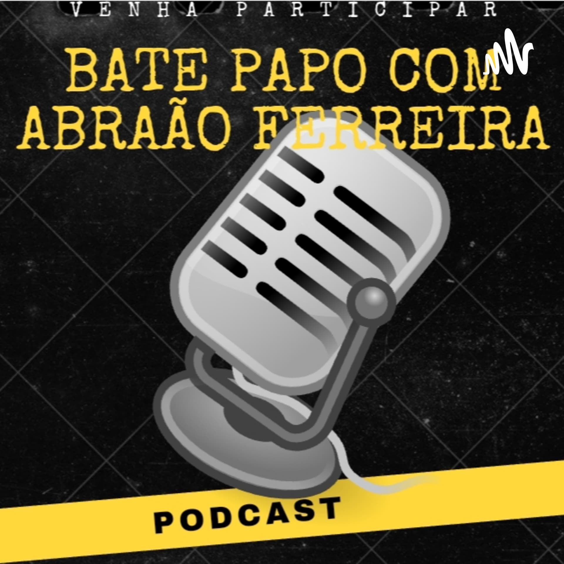 Bate Papo Com Abraão Ferreira - Podcasts