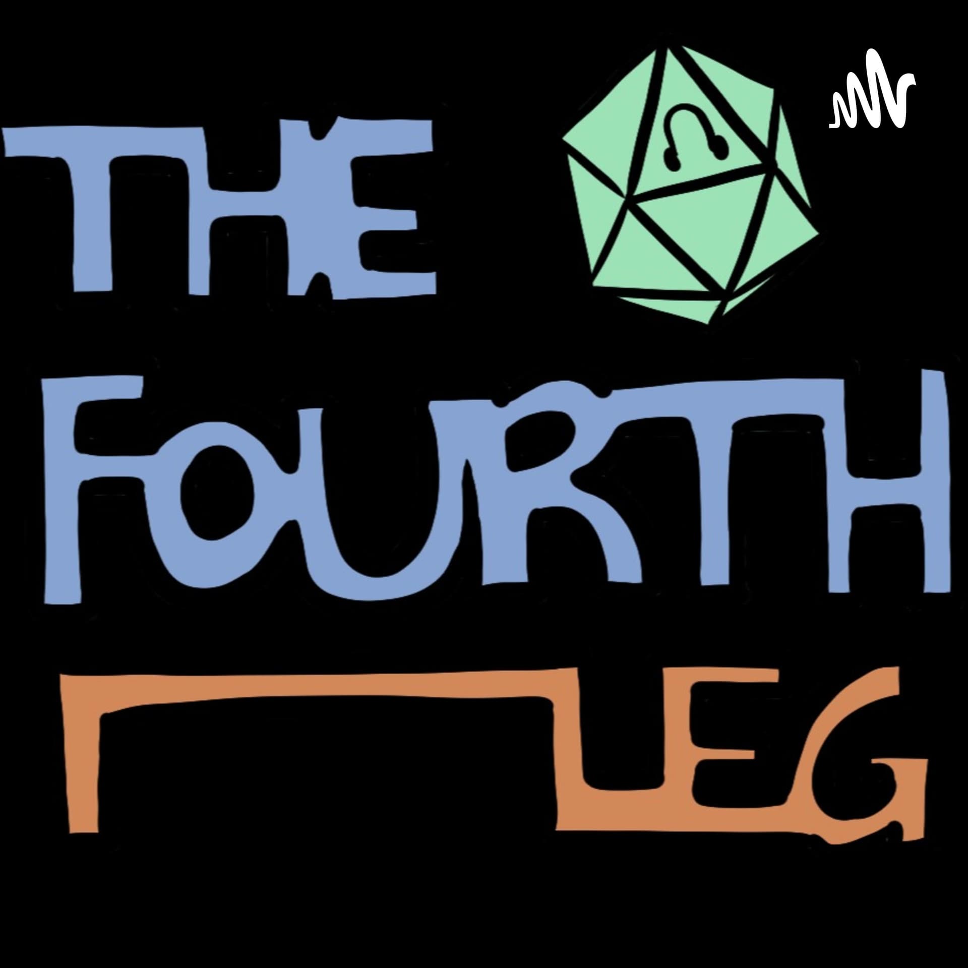 The Fourth Leg - A Tabletop Gaming Podcast - Podcasts
