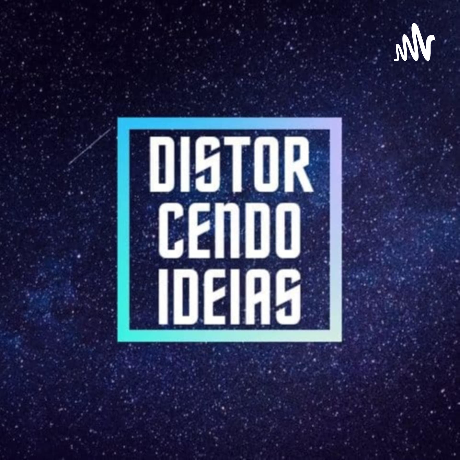 Distorcendo Ideias - Podcasts