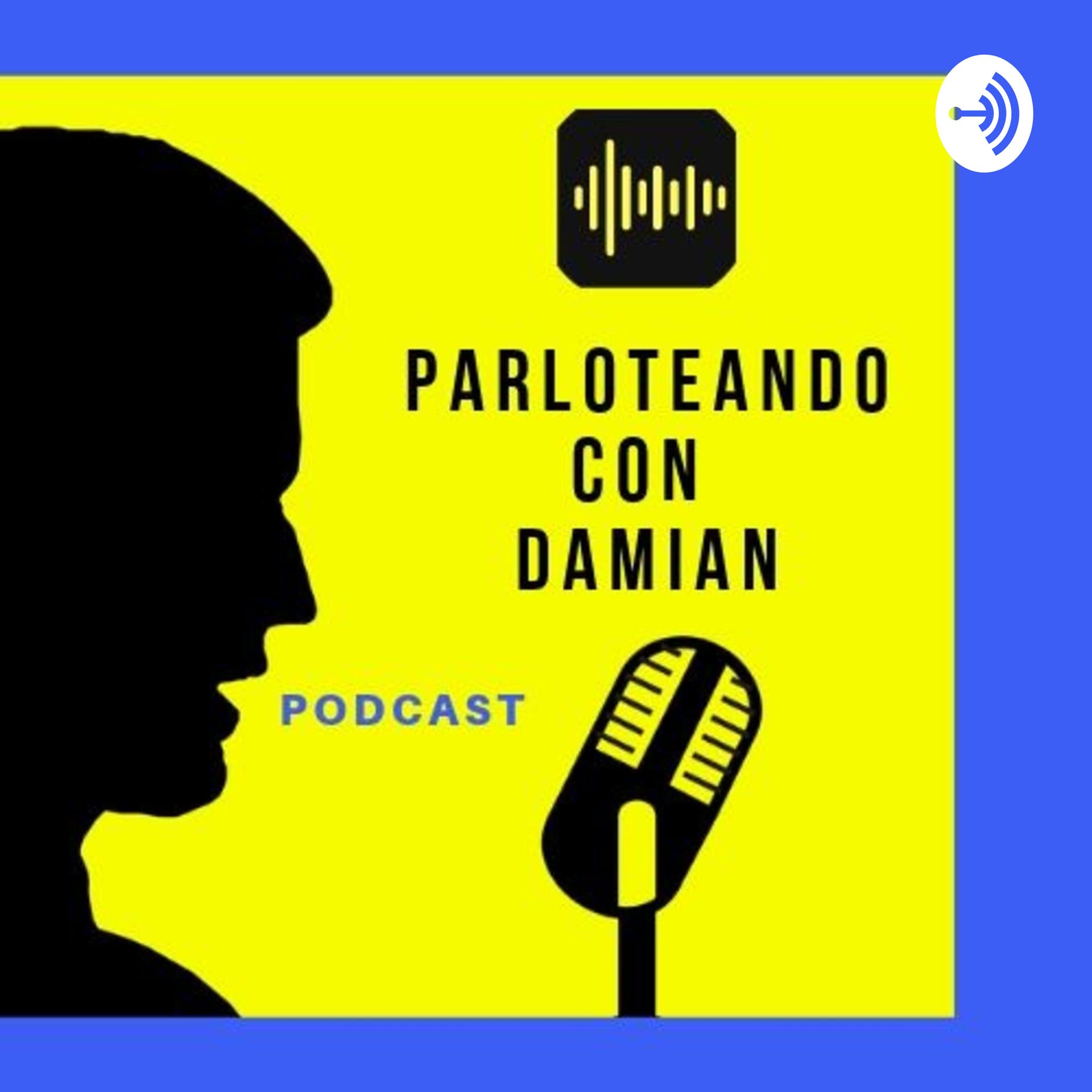Parloteando con Damian - Podcasts