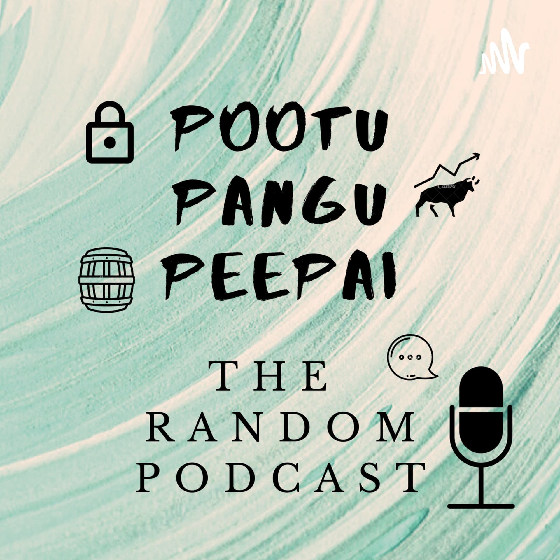 Pootu Pangu Peepai - The Random Podcast - Podcasts
