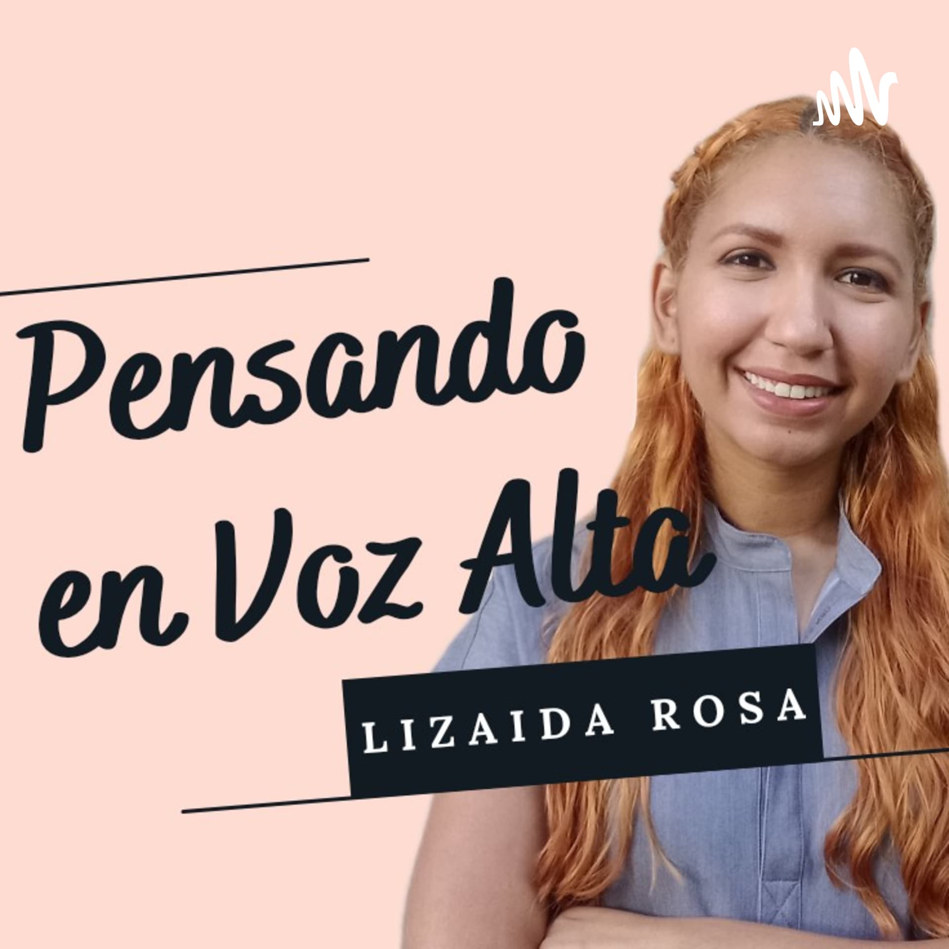 Pensando en Voz Alta - Podcasts
