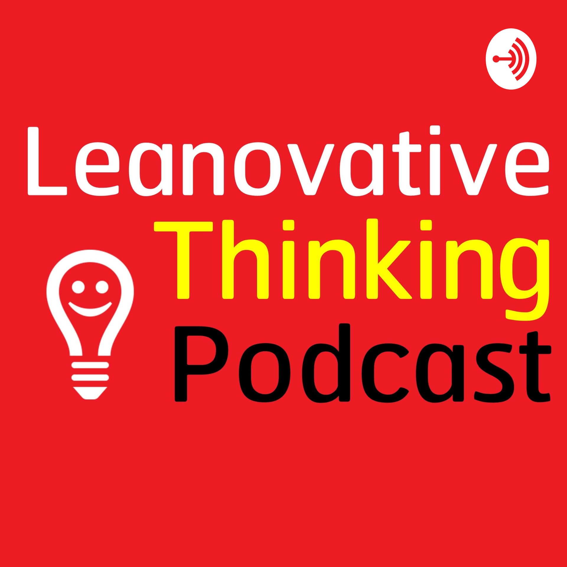 Leanovative Thinking - Podcasts