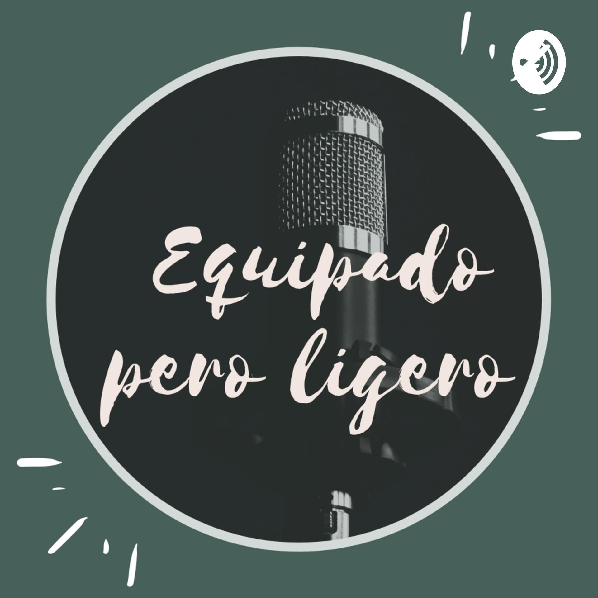 Equipado pero Ligero - Podcasts