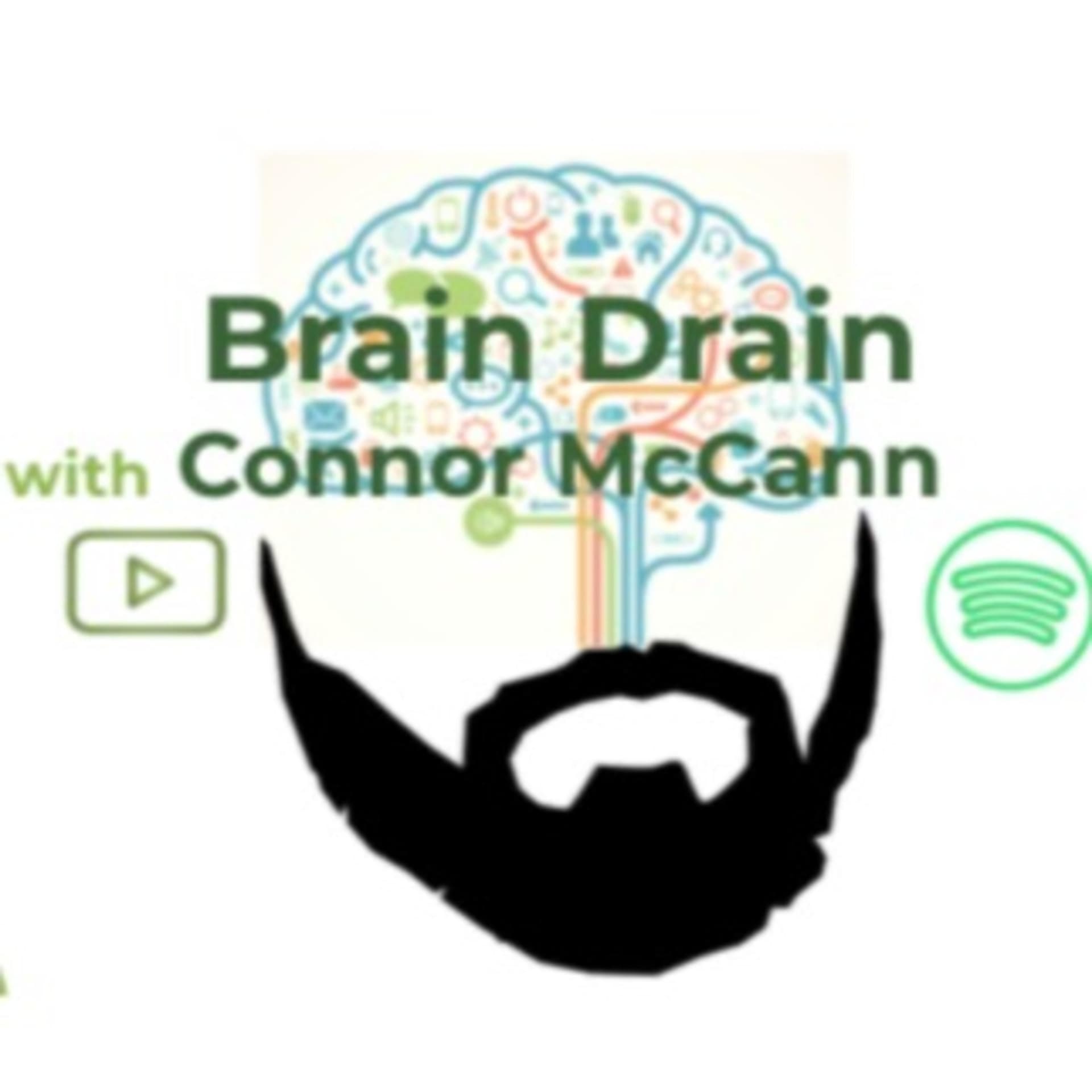 Brain Drain with Connor McCann - Podcasts