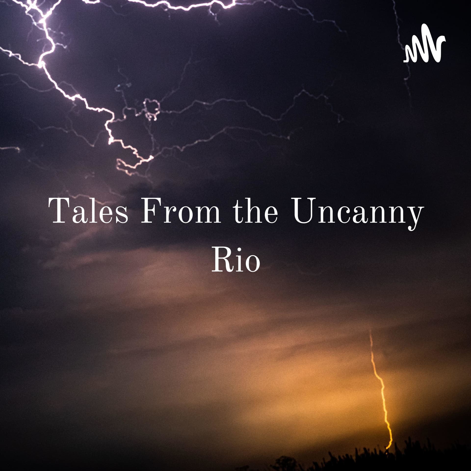 Tales From the Uncanny Rio - Podcasts