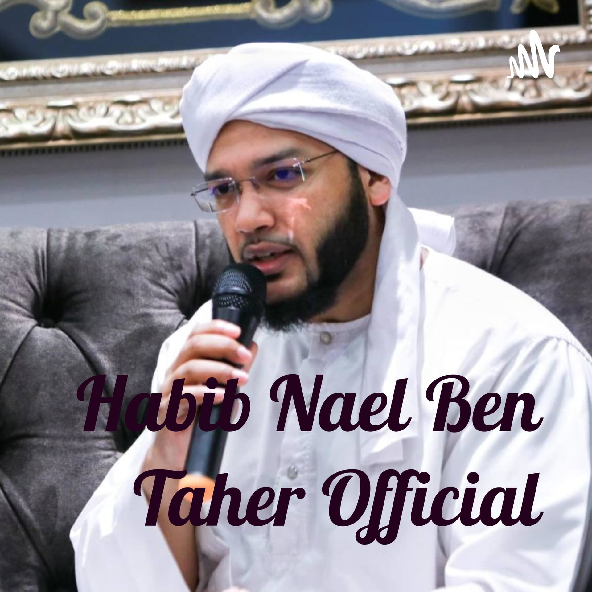 Habib Nael Ben Taher Official - Podcasts