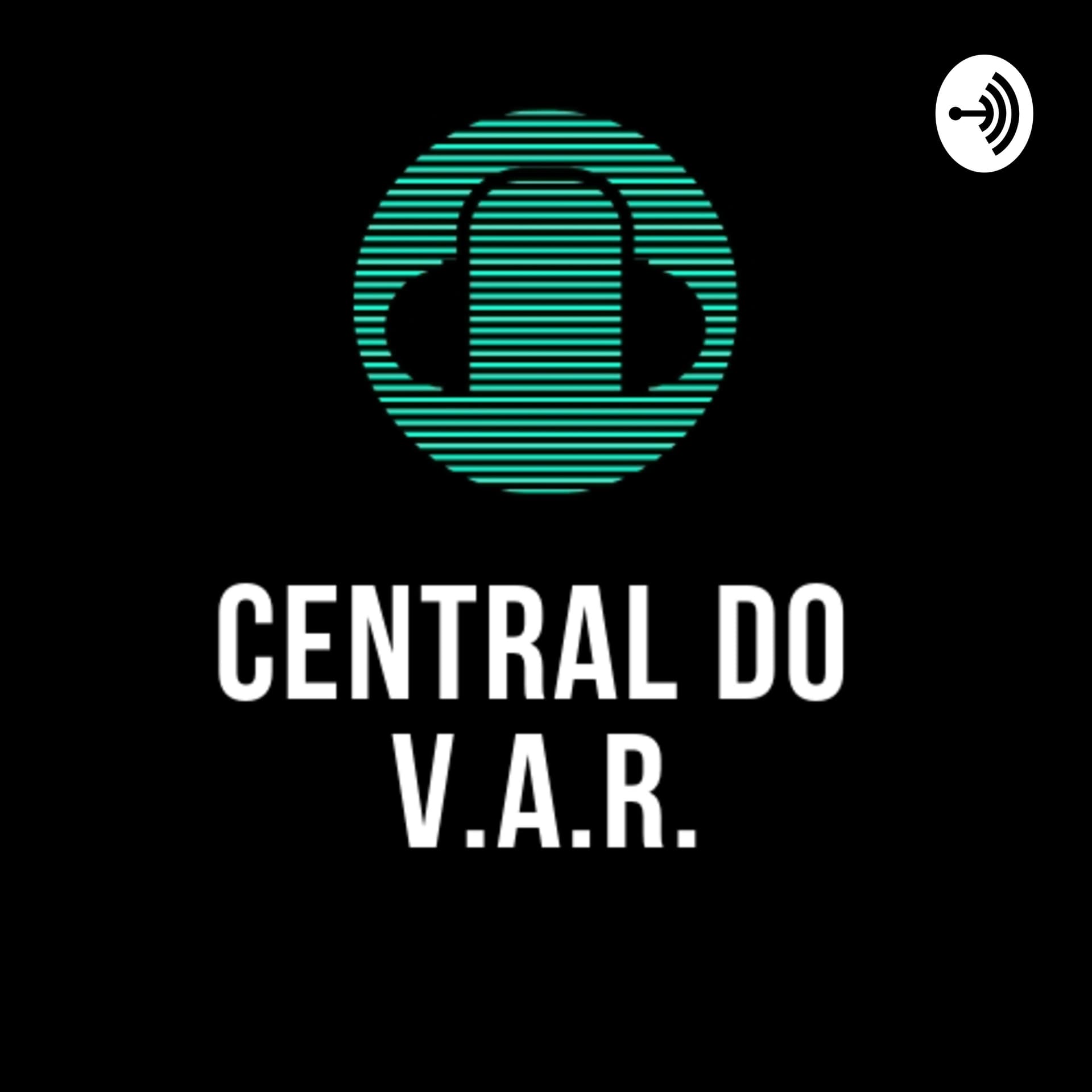 Central do V.A.R. - Podcasts