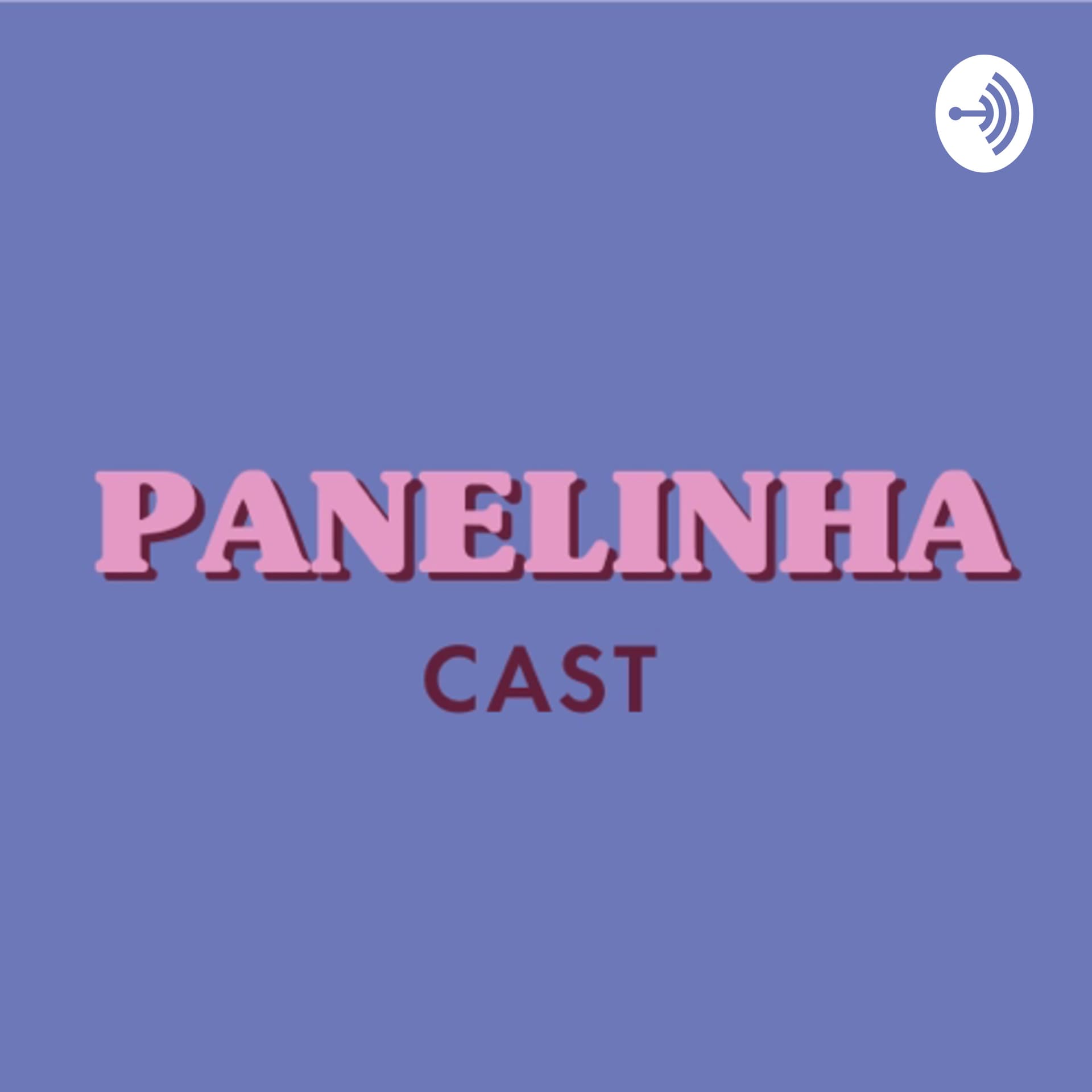 Panelinhacast - Podcasts