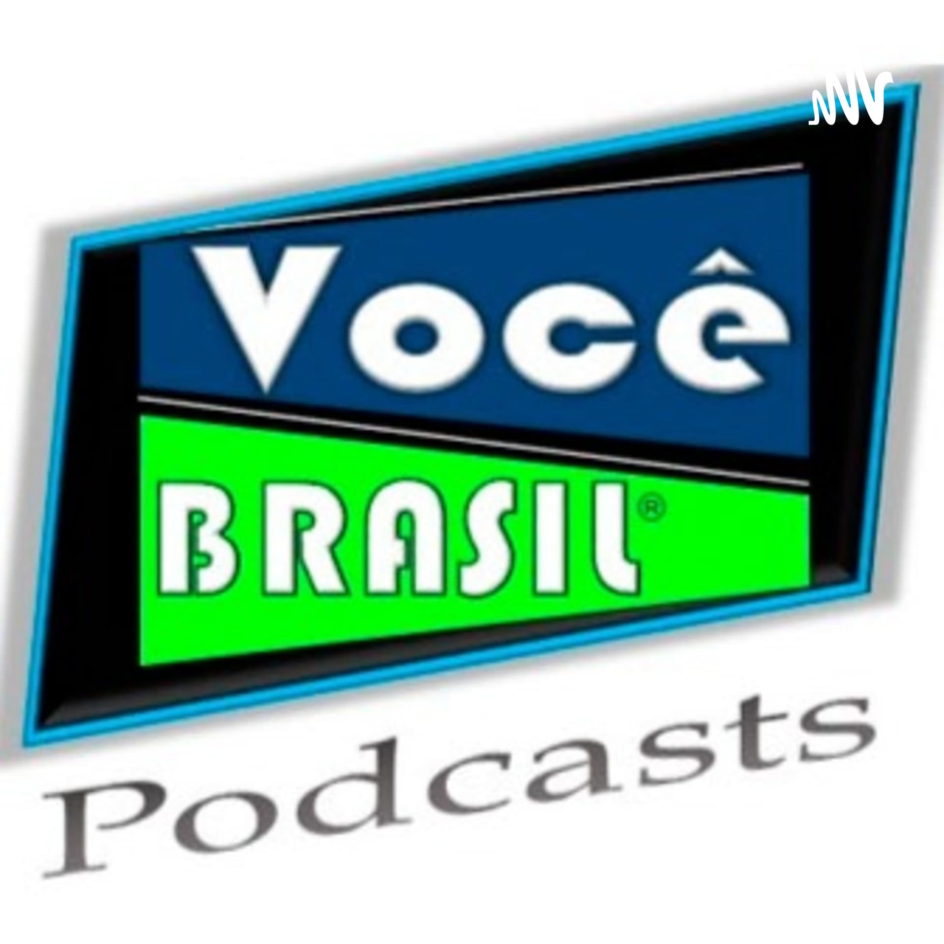 Você Brasil Podcast - Podcasts