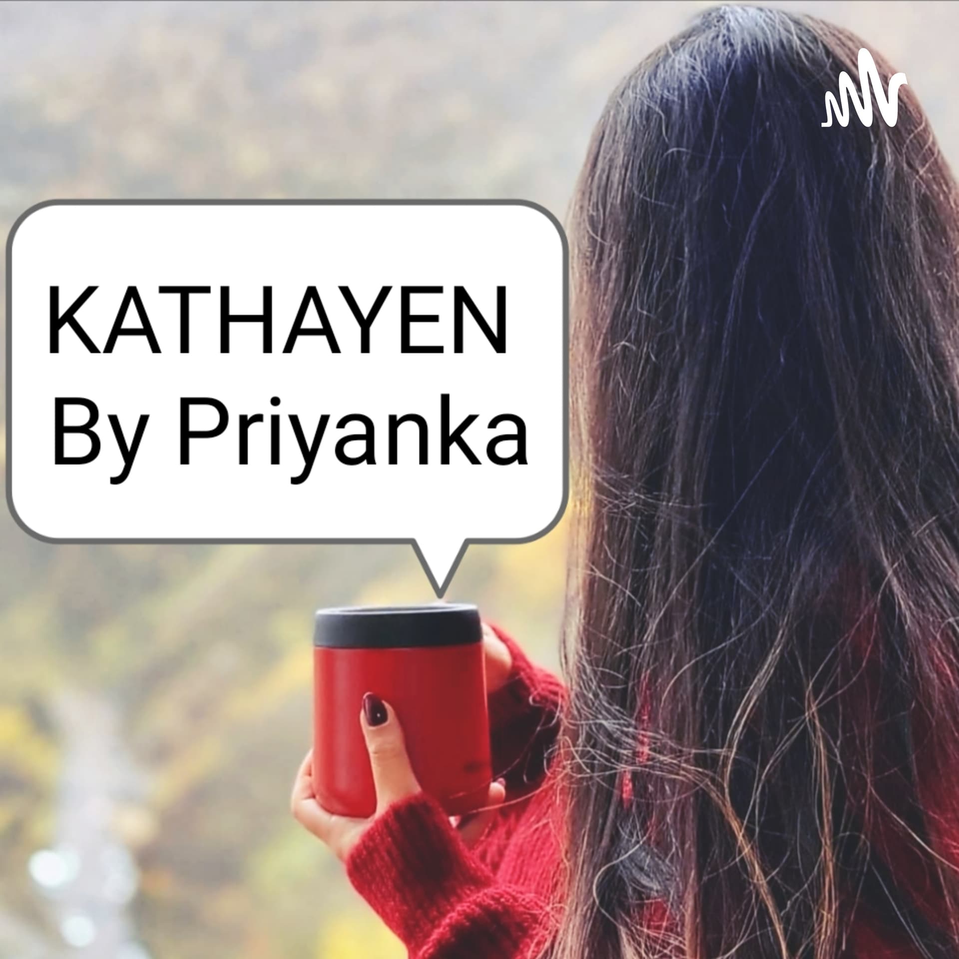 KATHAYEN - English And Hindi - Version - Podcasts
