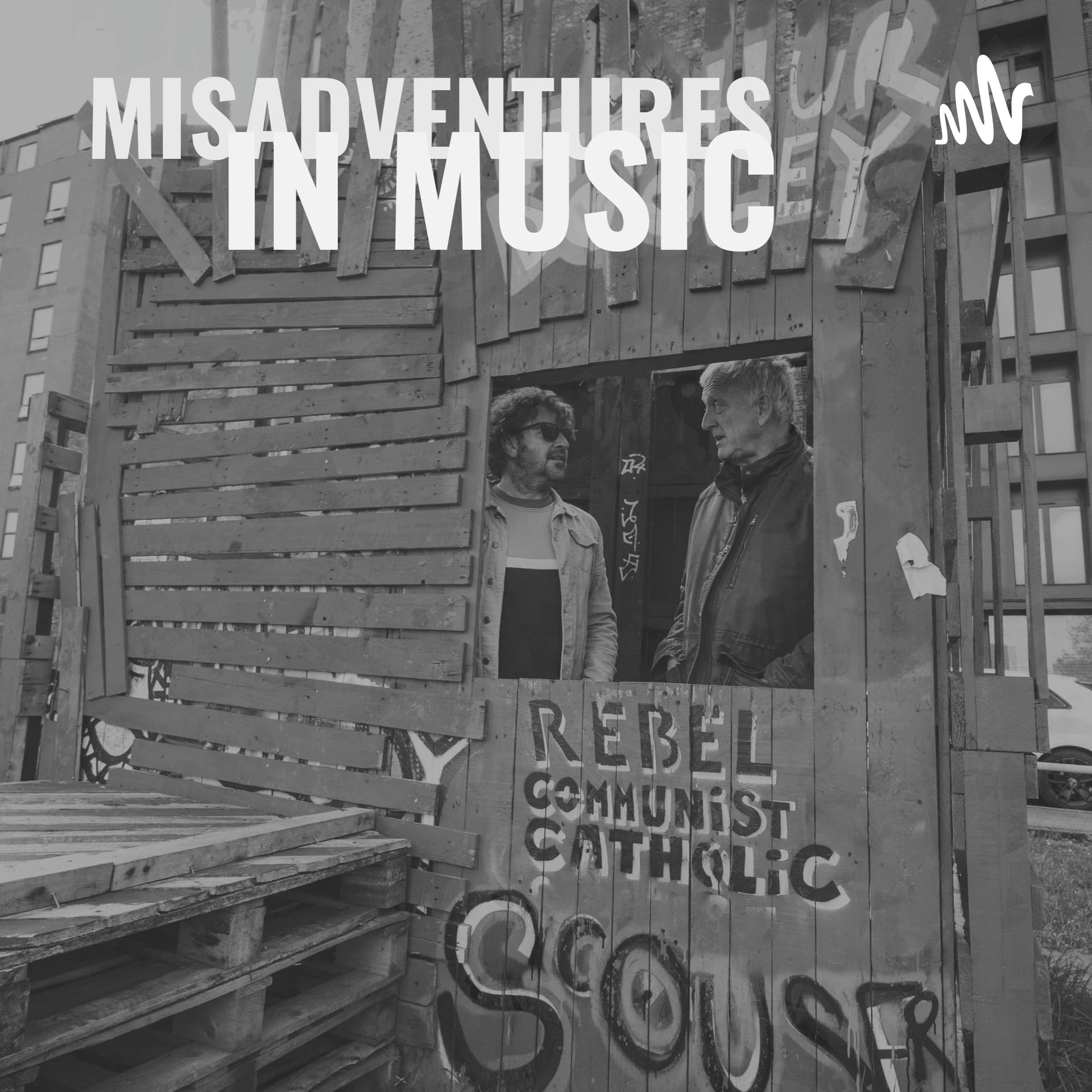 Misadventures in Music with Ian Prowse & Mick Ord - Podcasts