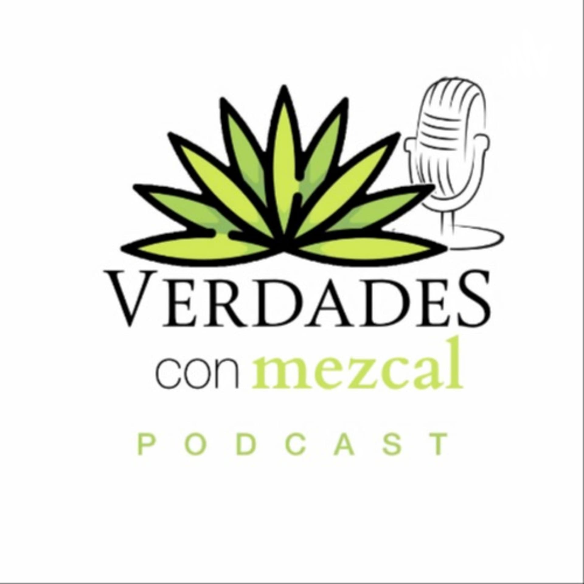 VERDADES CON MEZCAL - Podcasts