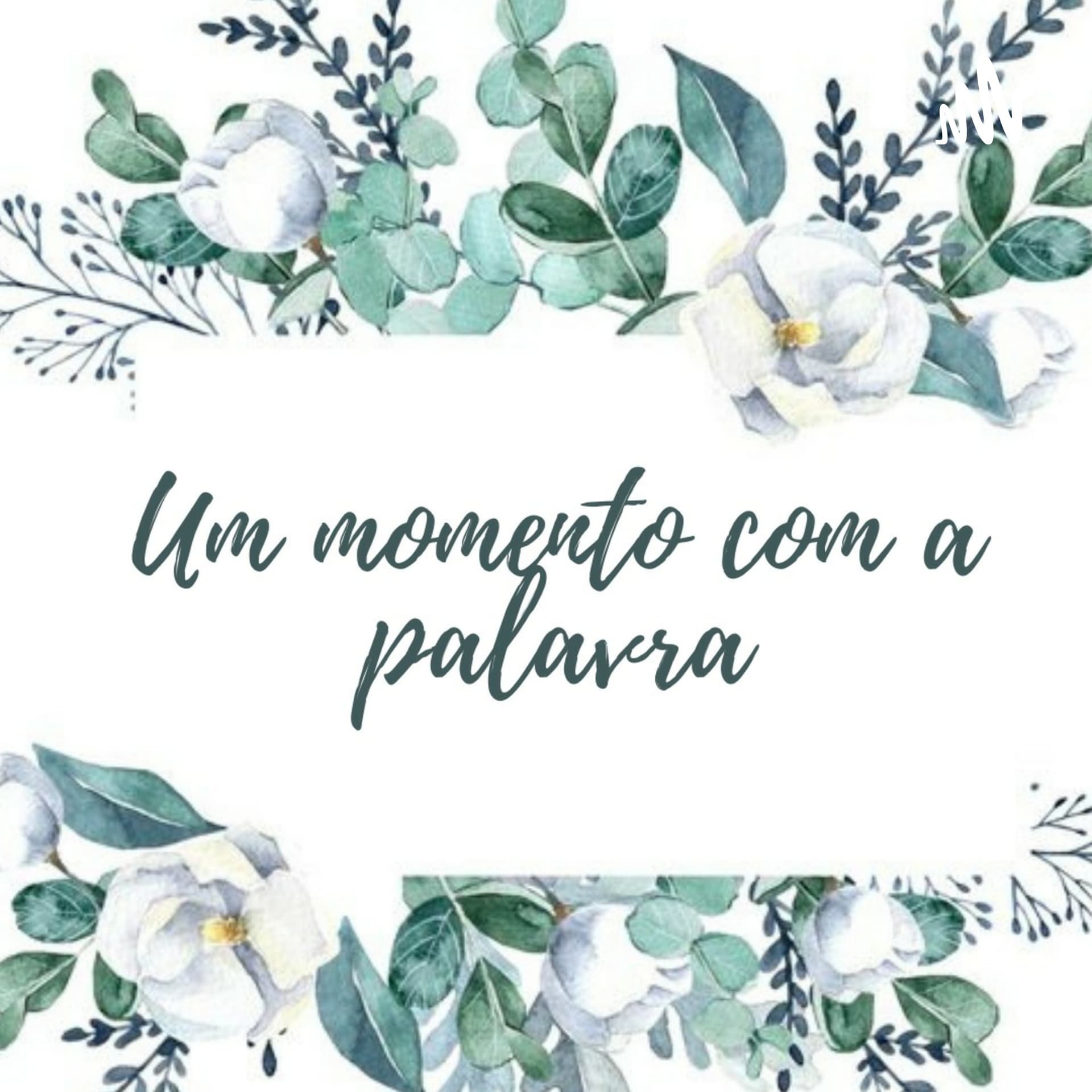 Um Momento Com a Palavra - Podcasts