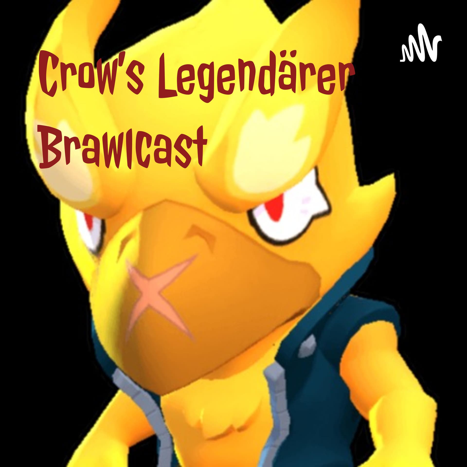 Crow's Legendärer Brawlcast - Podcasts