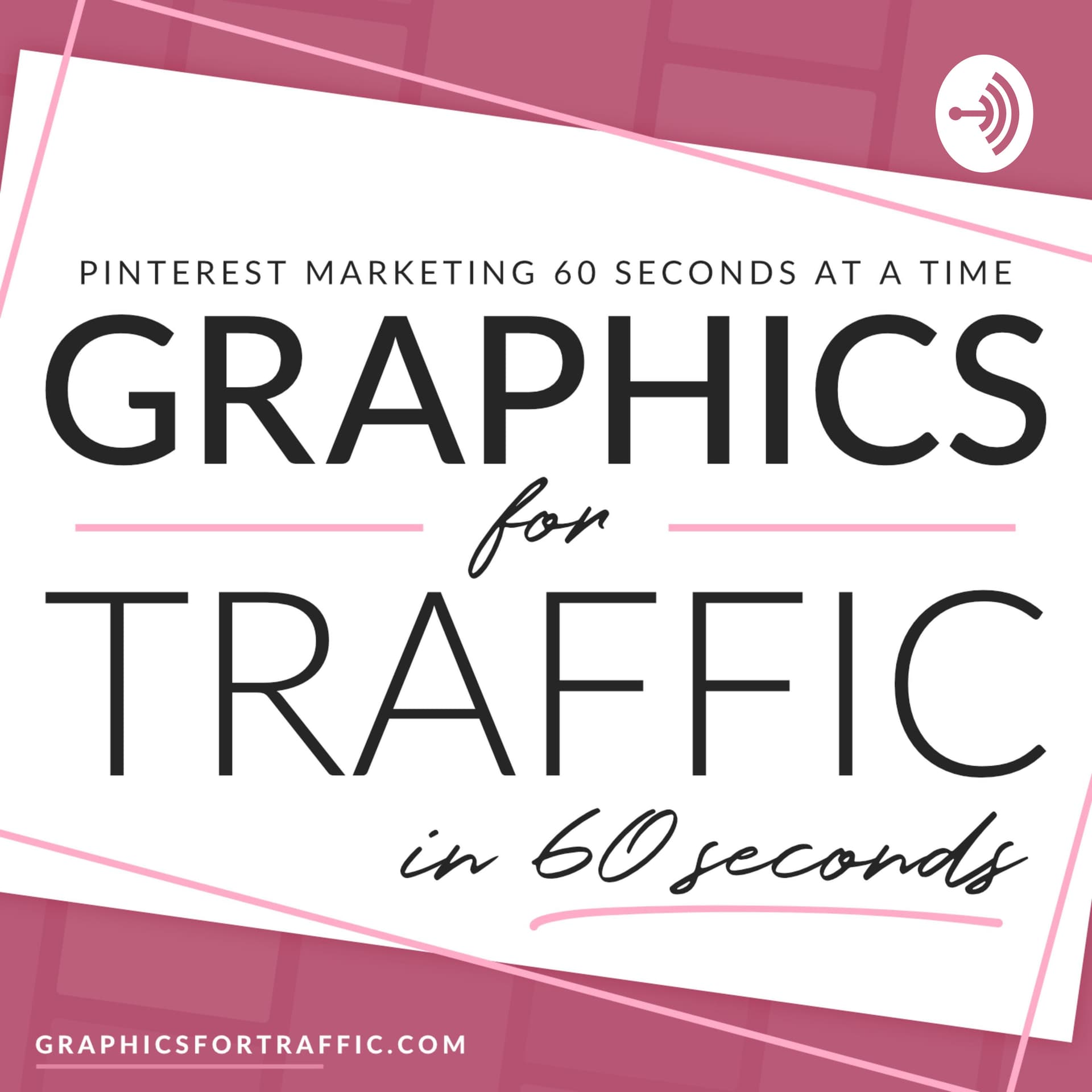 Graphics for Traffic in 60 Seconds - Podcasts