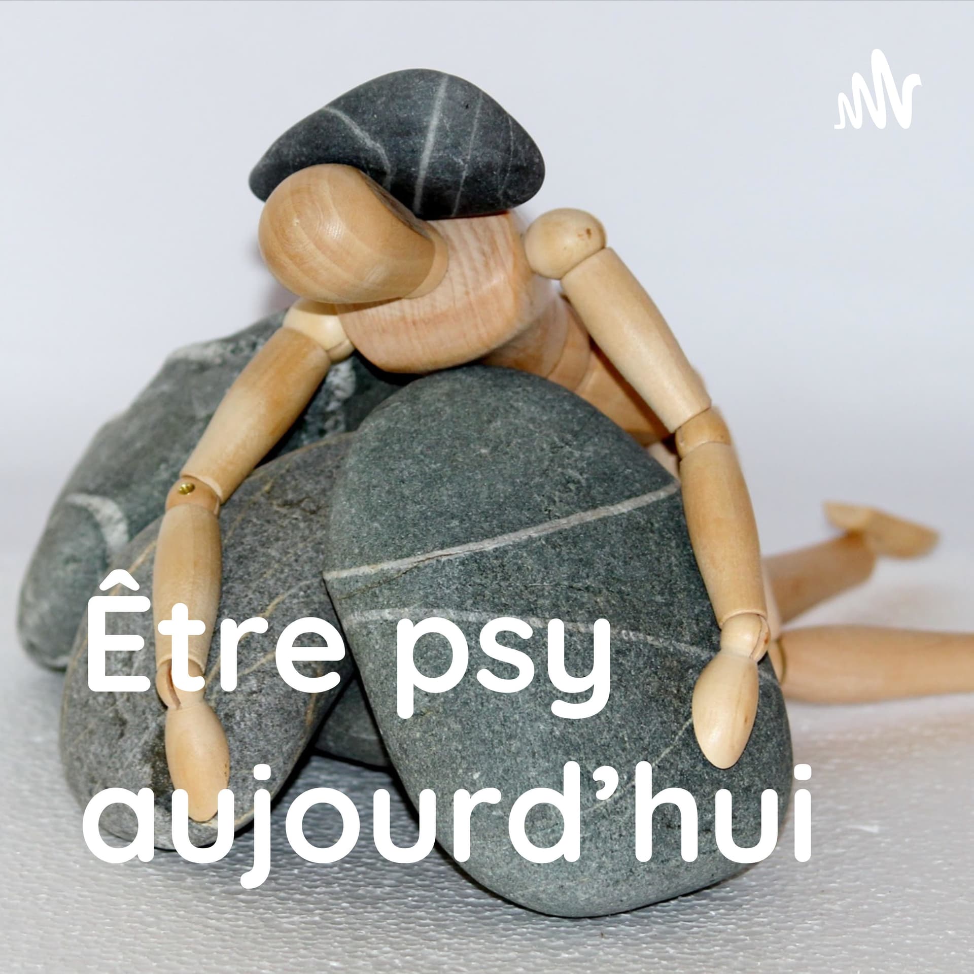 Être psy aujourd'hui - Podcasts