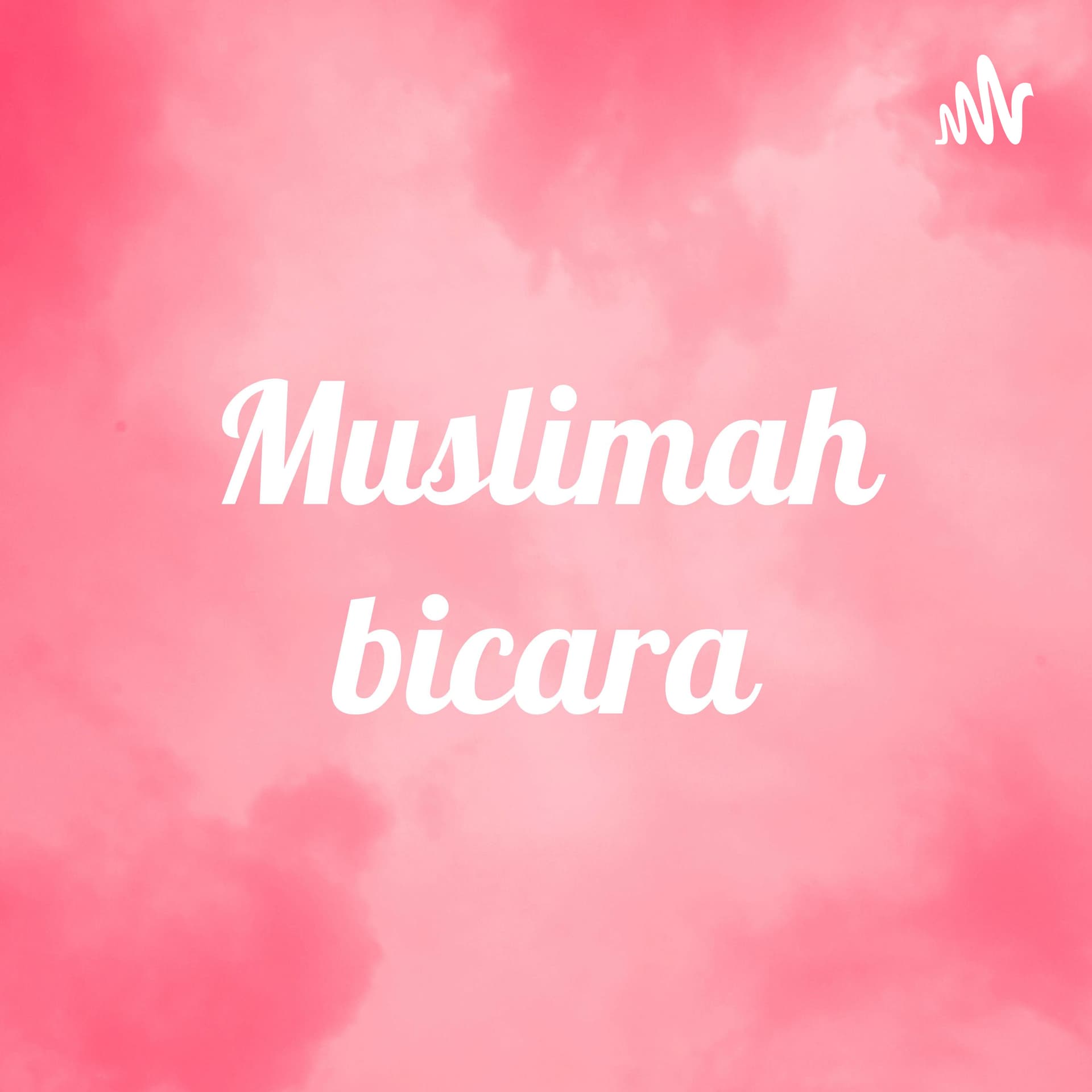 Muslimah bicara - Podcasts