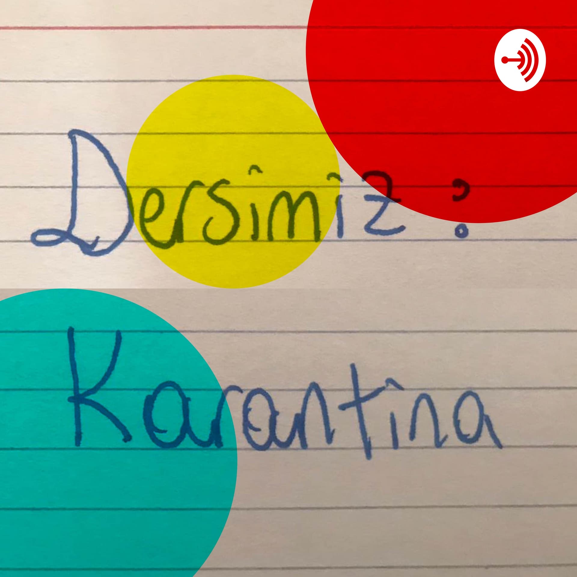 dersimiz: karantina - Podcasts