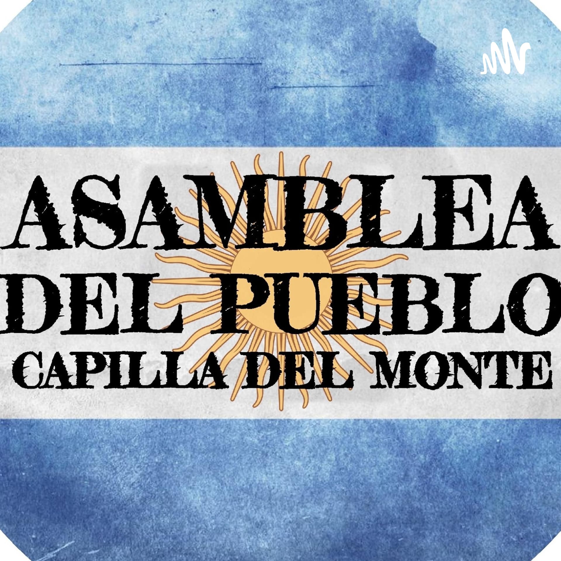 UNIDOS EN LA ASAMBLEA DEL PUEBLO DE CAPILLA DEL MONTE - Podcasts