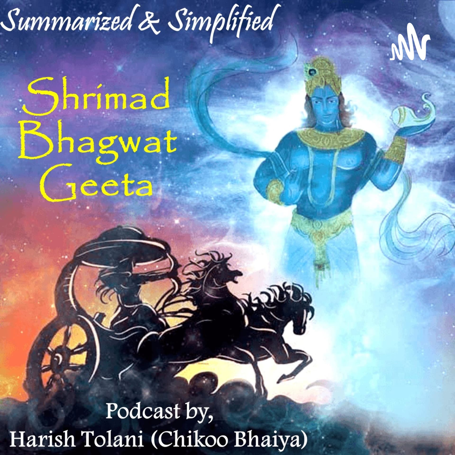 Shrimad Bhagwat Geeta - The Divine Song of God - Podcasts